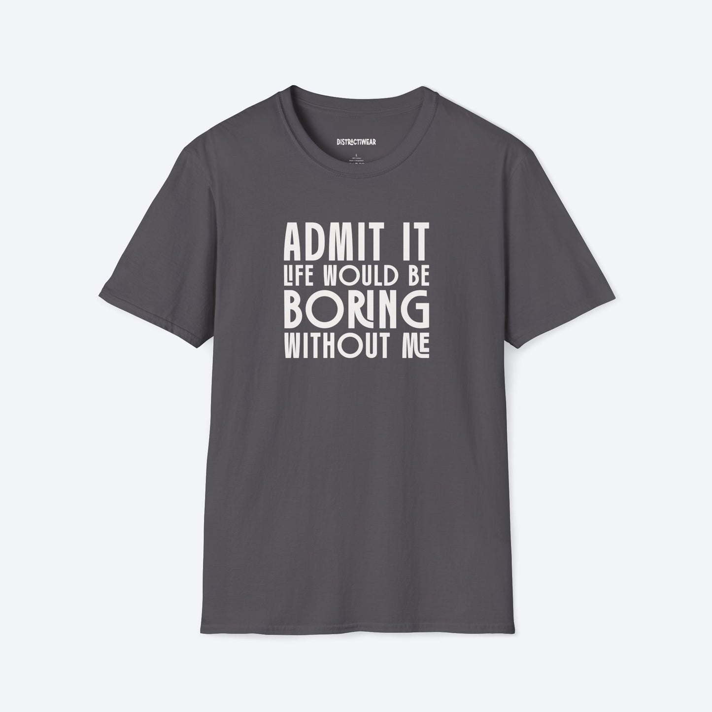 Admit It T-Shirt