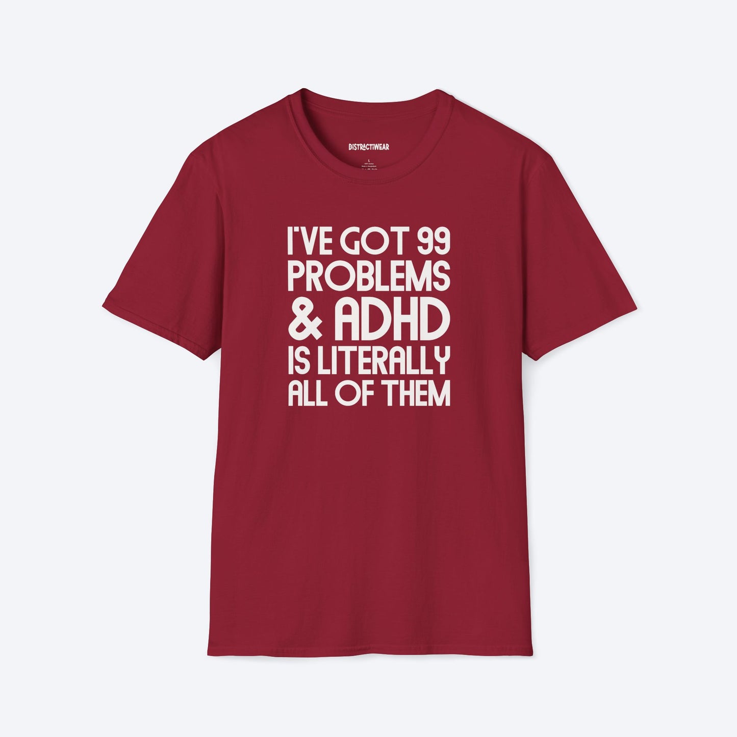 99 Problems T-Shirt