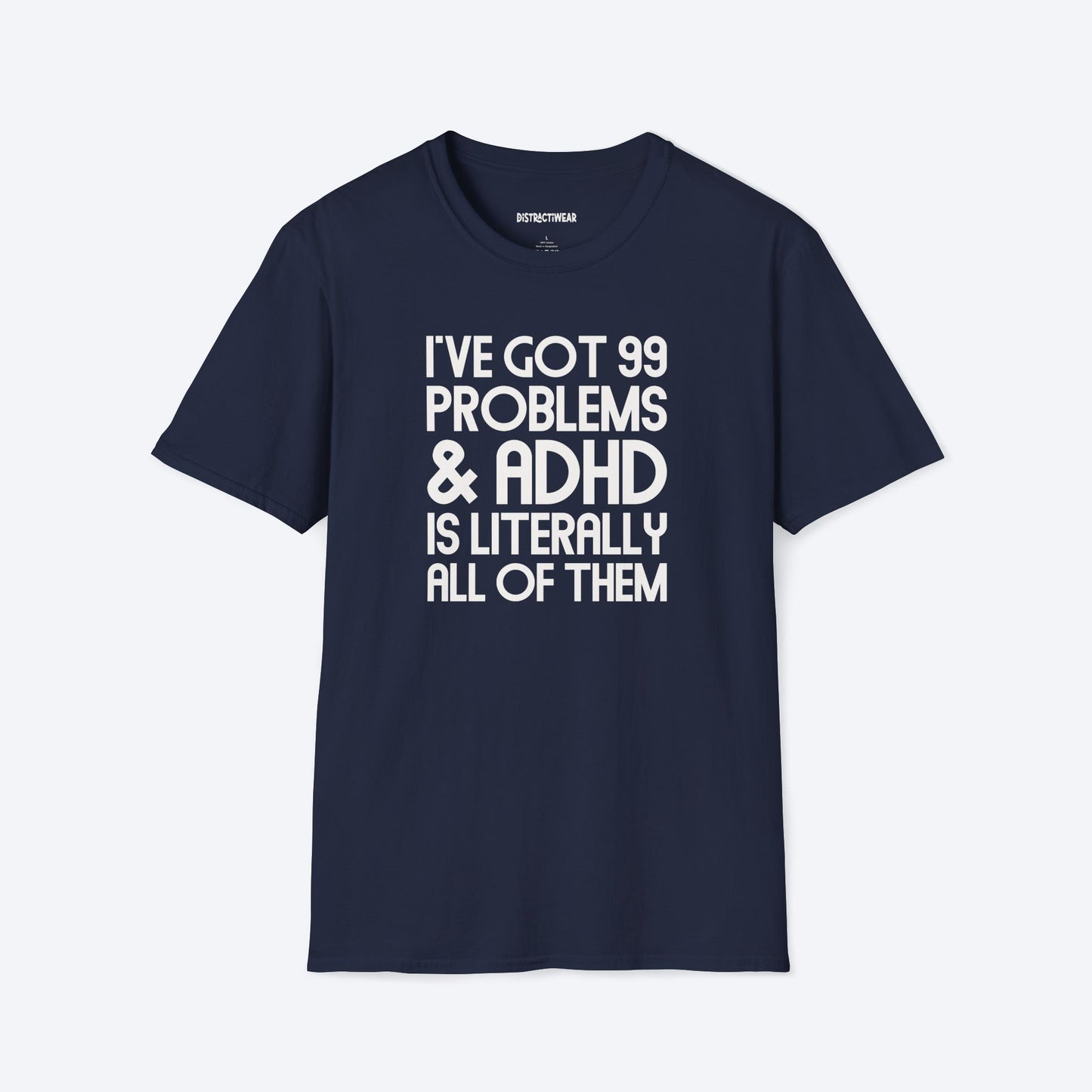99 Problems T-Shirt