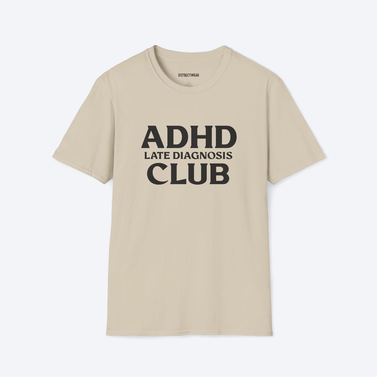 Late Diagnosis Club T-Shirt