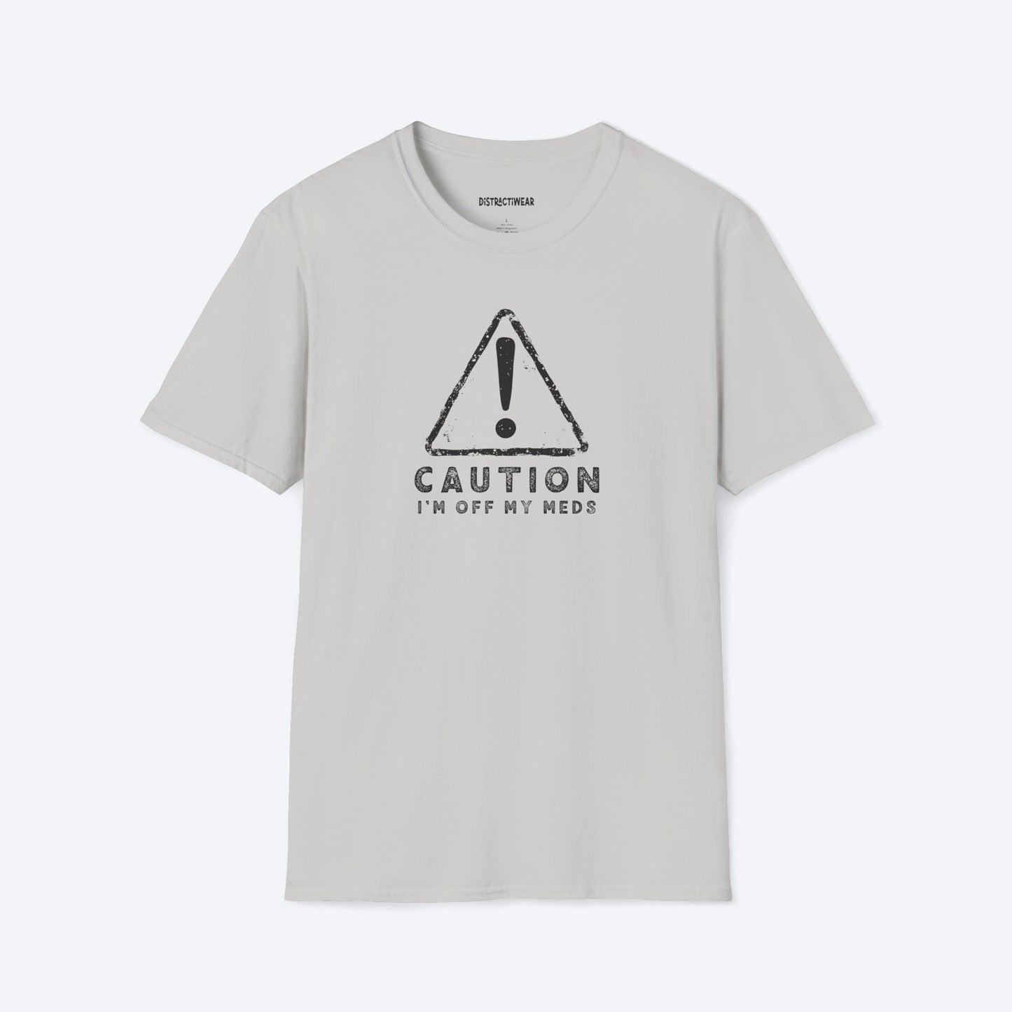 Off My Meds T-Shirt