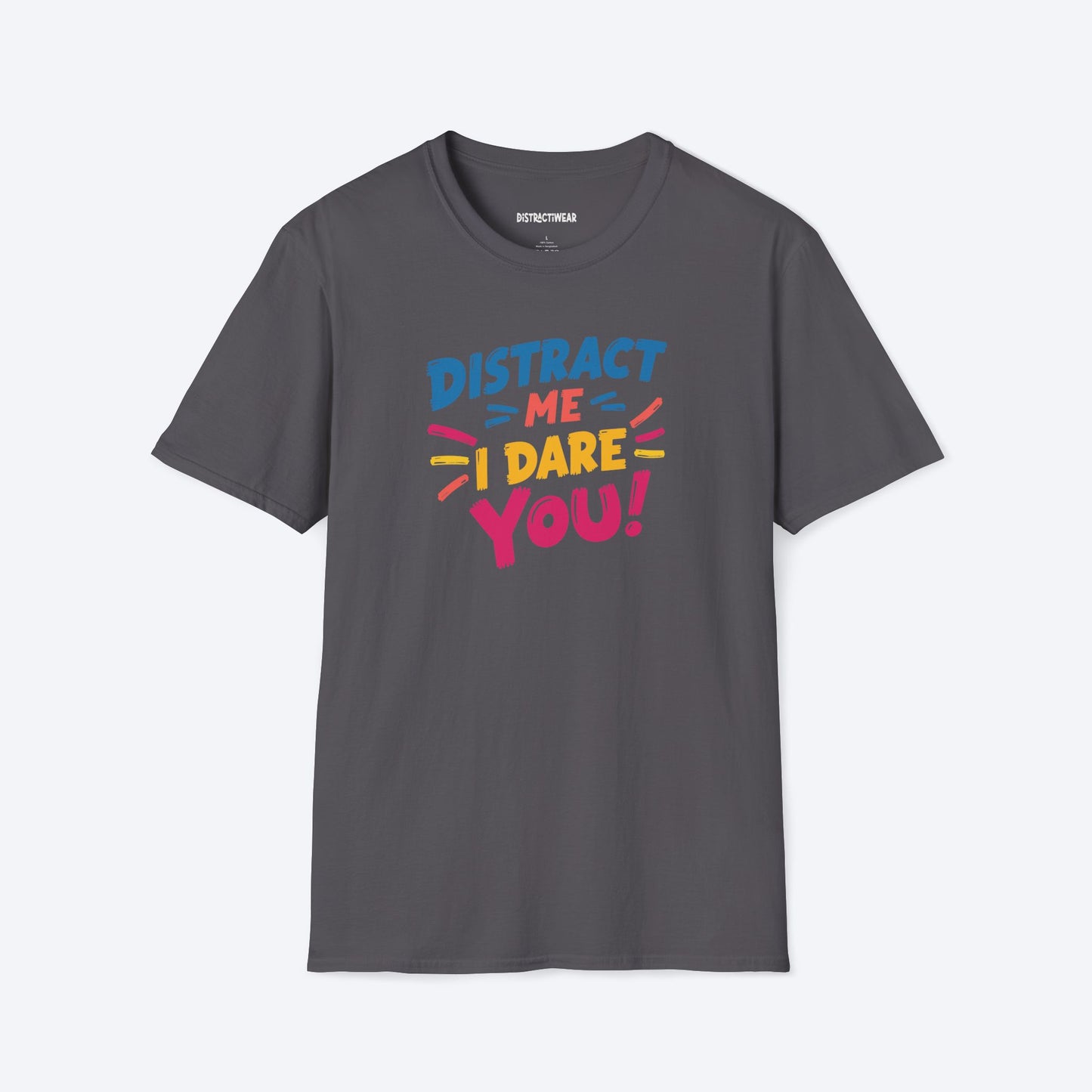 Distract Me T-Shirt