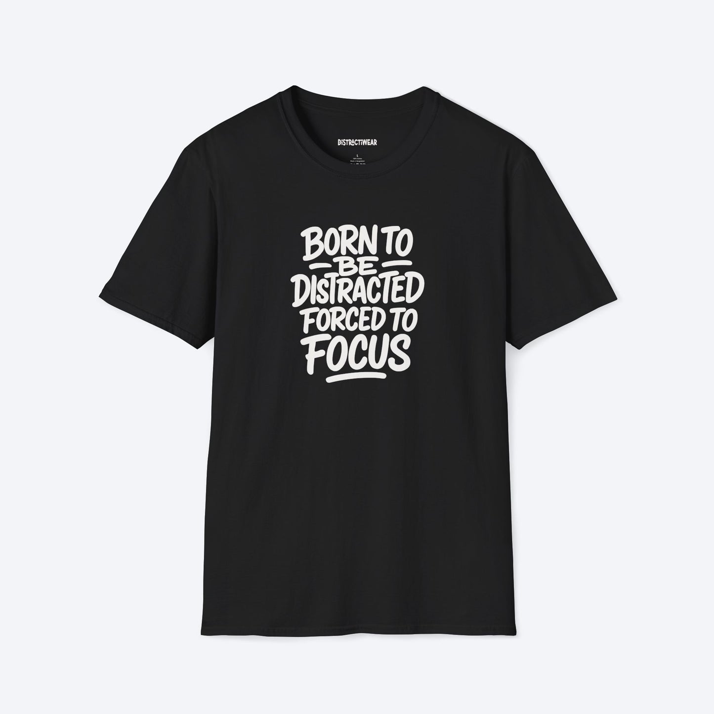 Forced To Focus T-Shirt