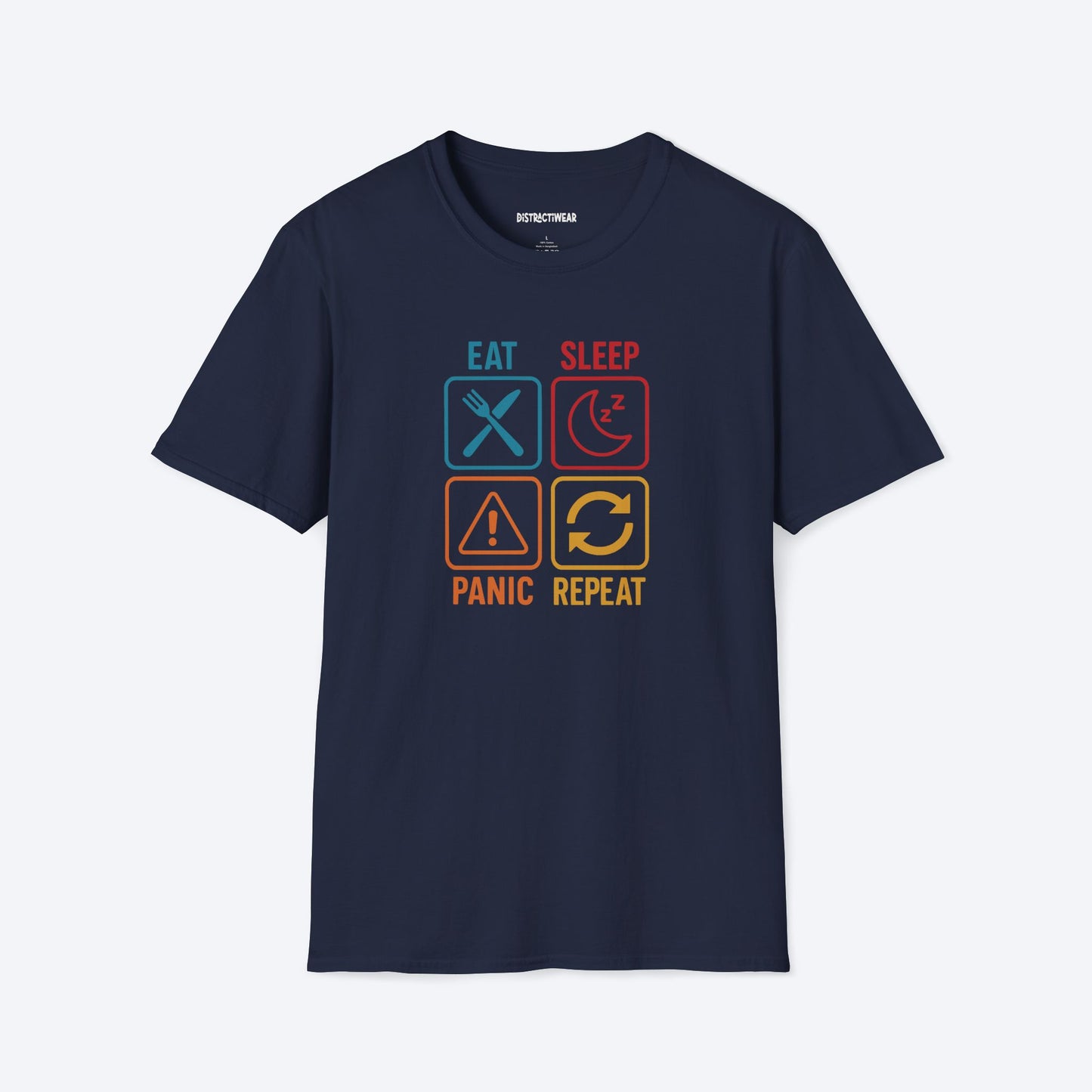 Eat Sleep Panic Repeat T-Shirt