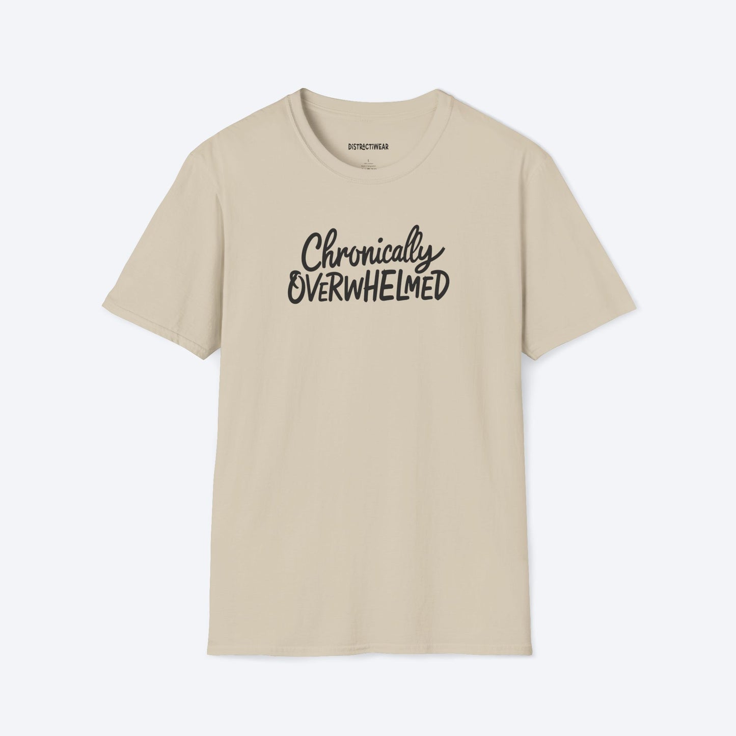 Chronically Overwhelmed T-Shirt
