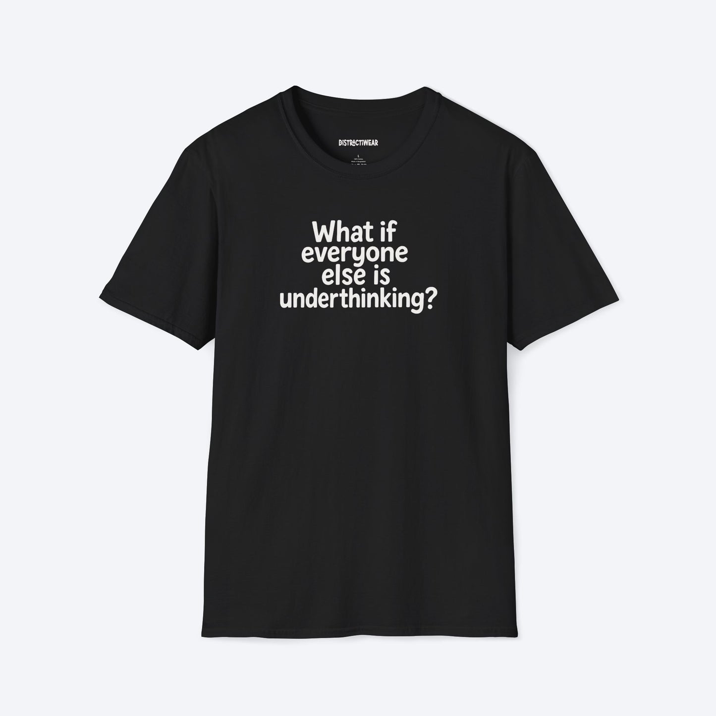 Underthinking T-Shirt