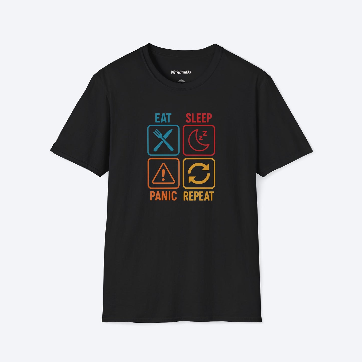Eat Sleep Panic Repeat T-Shirt
