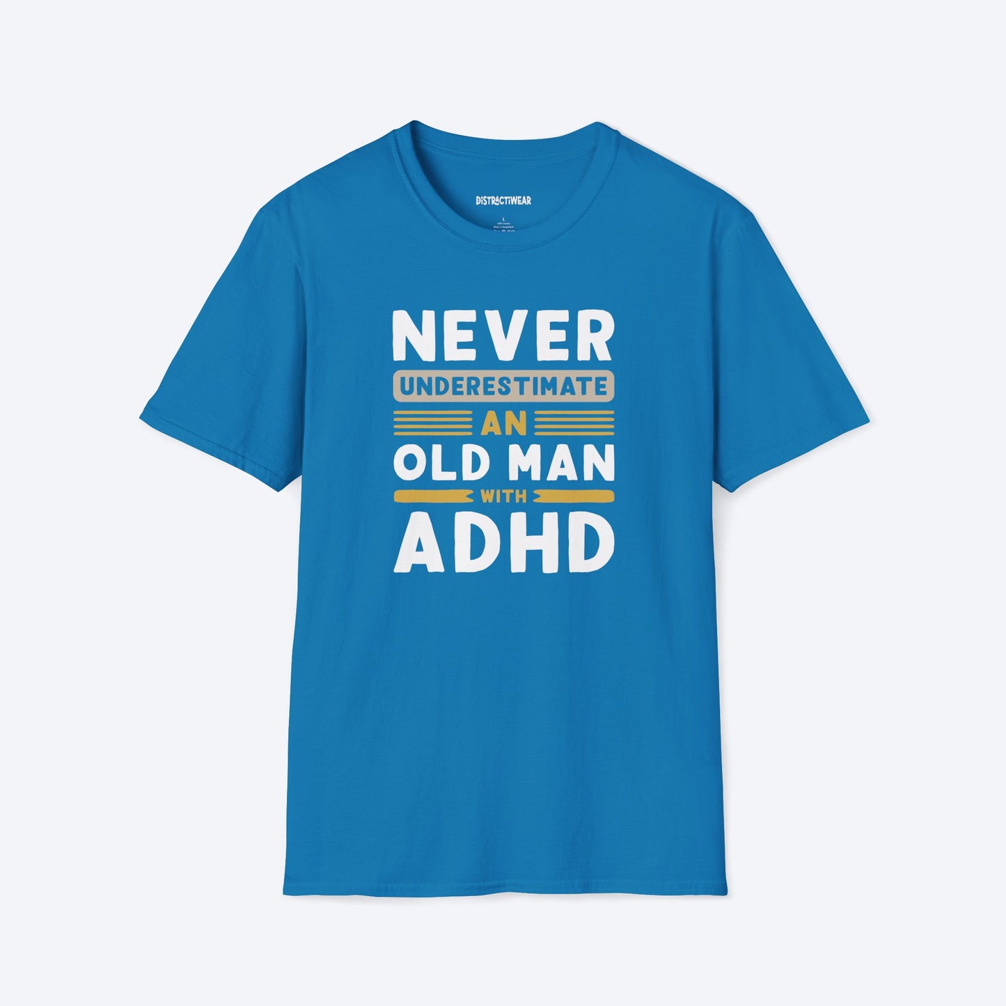 Old Man With ADHD T-Shirt