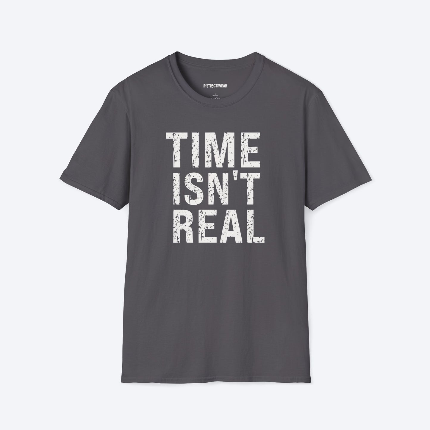 Time Isn't Real T-Shirt