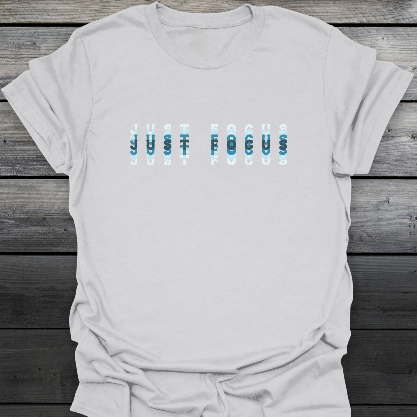 Just Focus T-Shirt