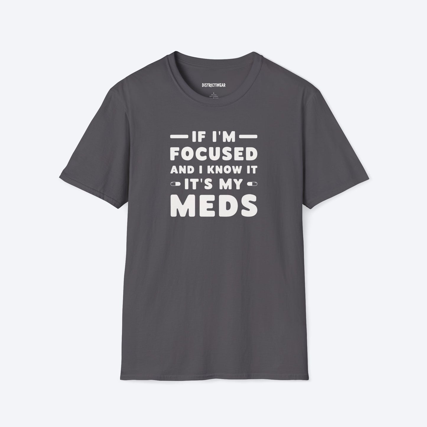 It's My Meds T-Shirt