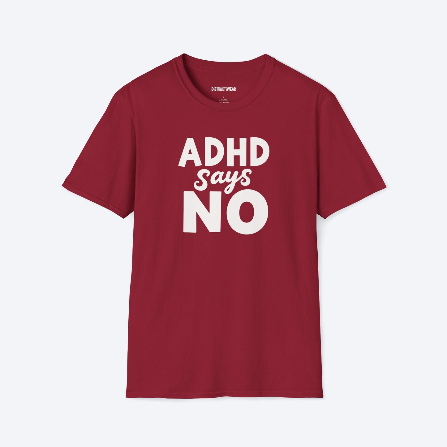 ADHD Says No T-Shirt