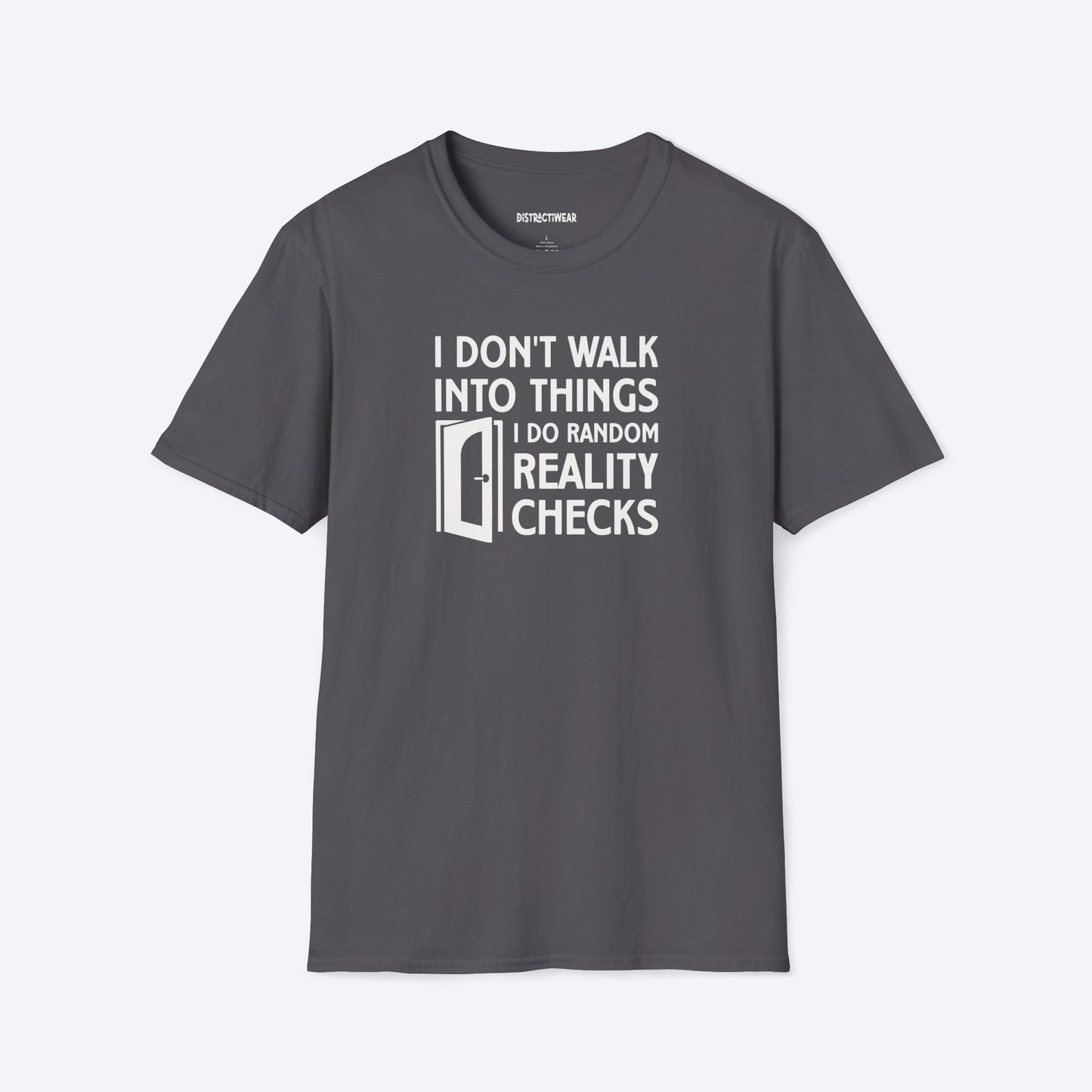 Reality Checks T-Shirt