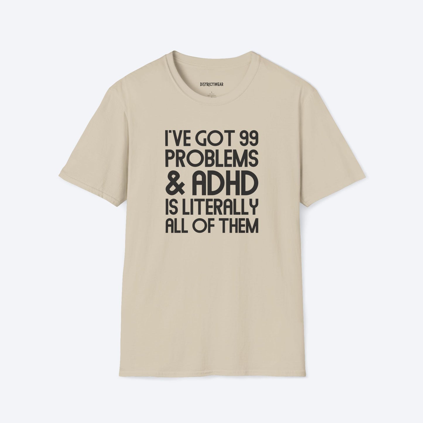 99 Problems T-Shirt
