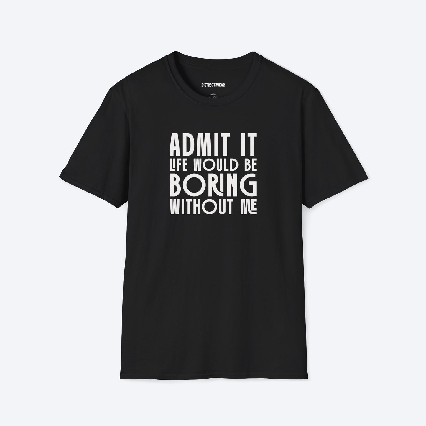Admit It T-Shirt