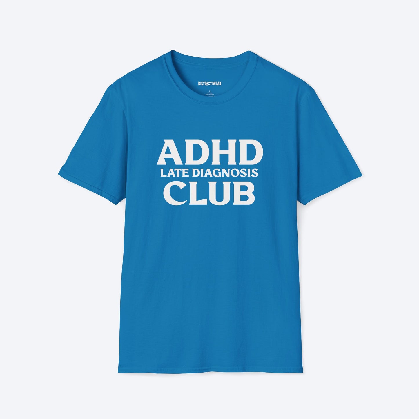 Late Diagnosis Club T-Shirt