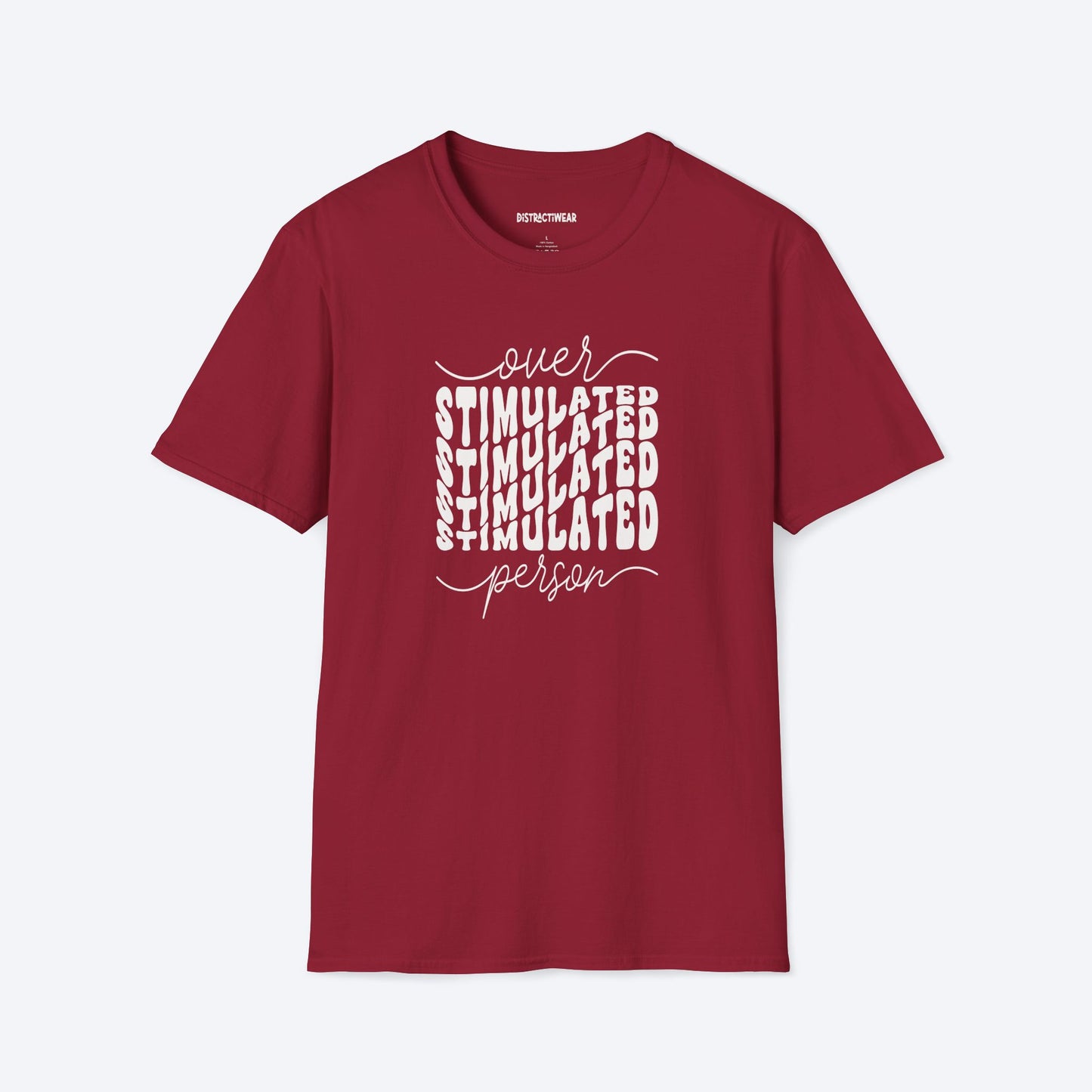 Overstimulated Person T-Shirt