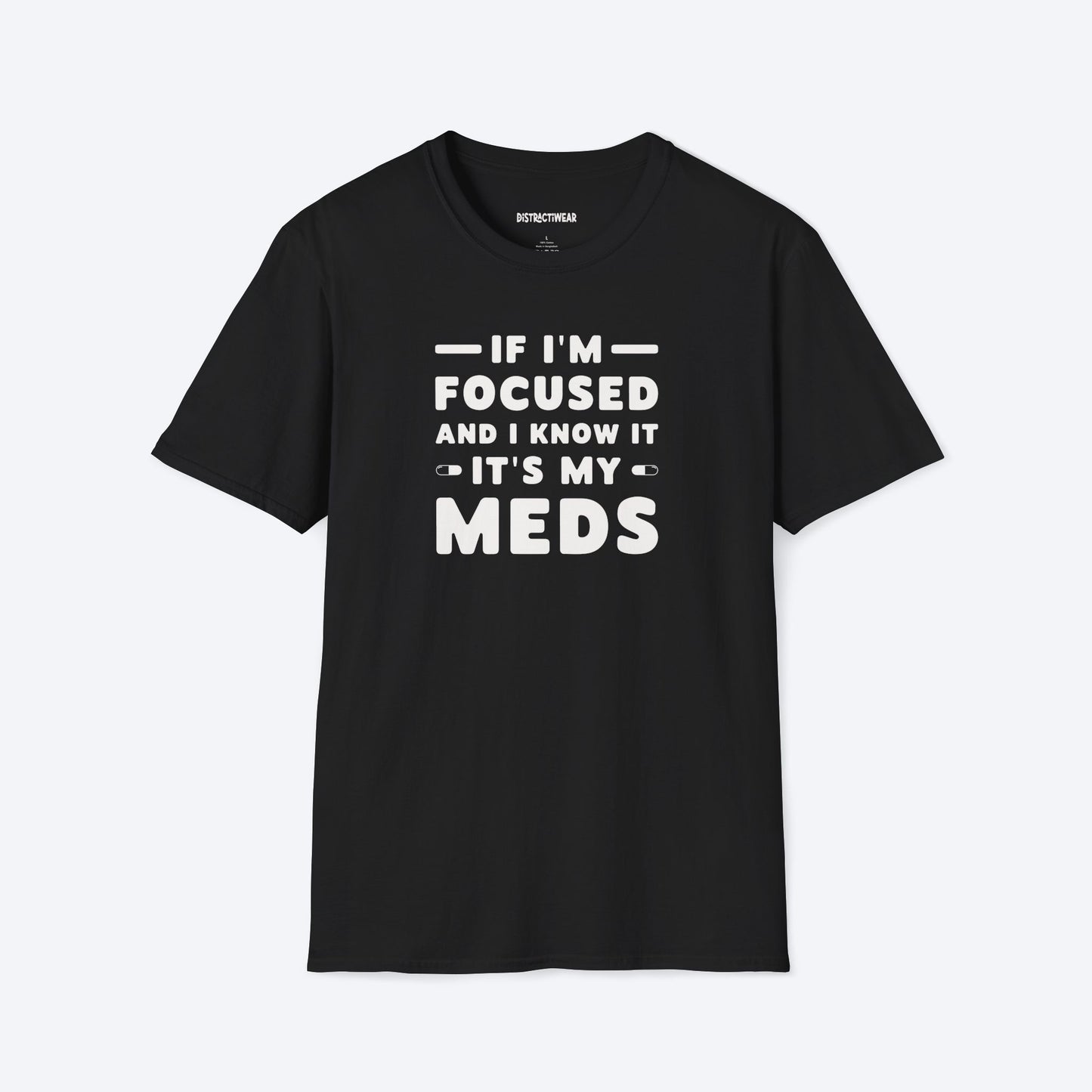 It's My Meds T-Shirt