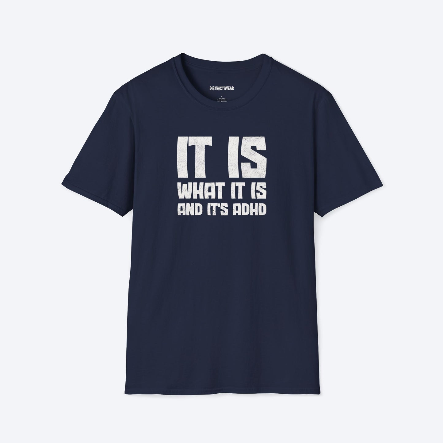 It Is What It Is T-Shirt
