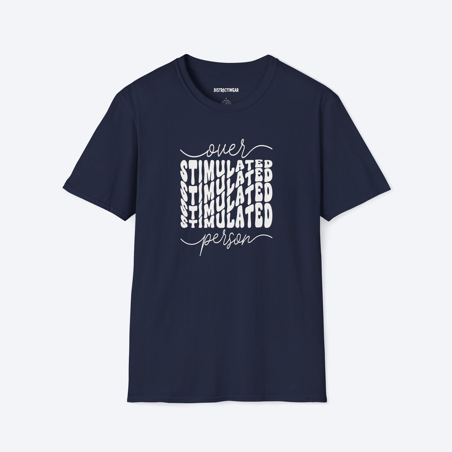 Overstimulated Person T-Shirt