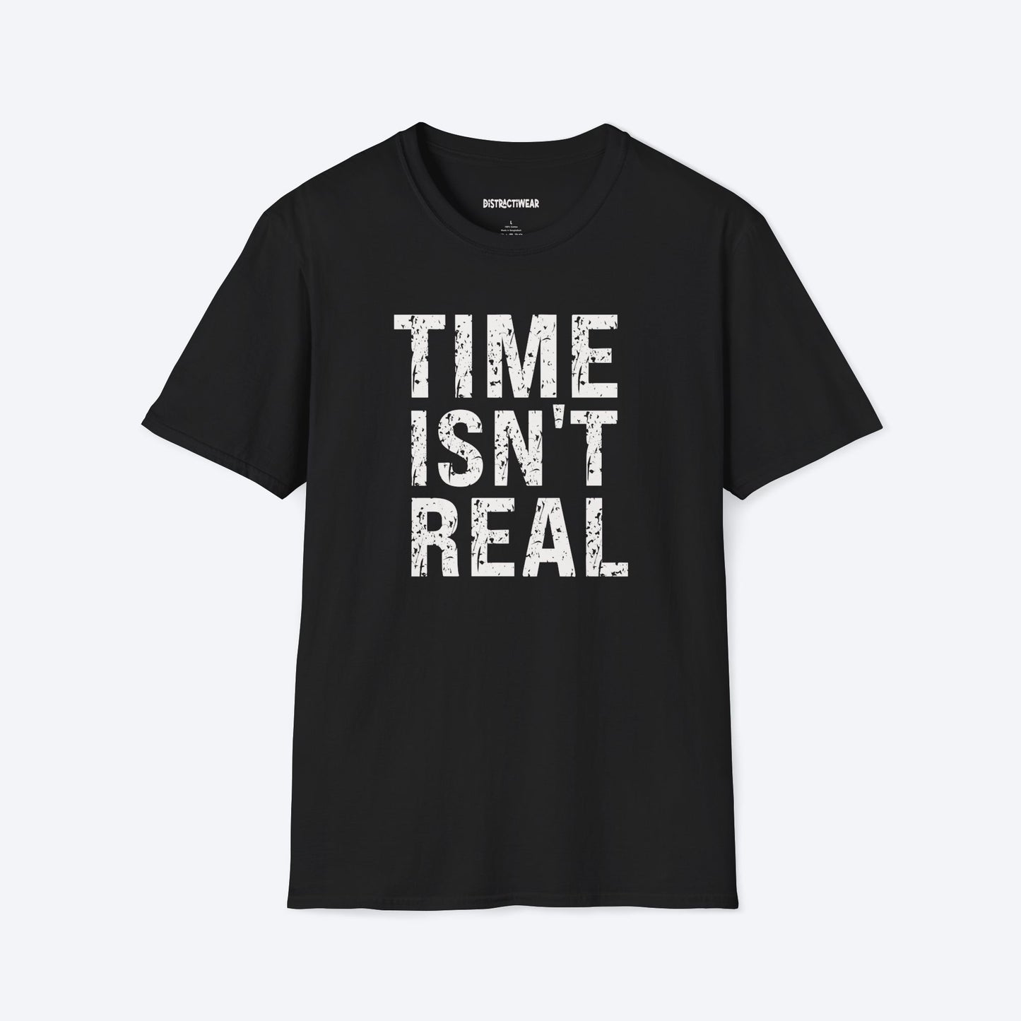 Time Isn't Real T-Shirt