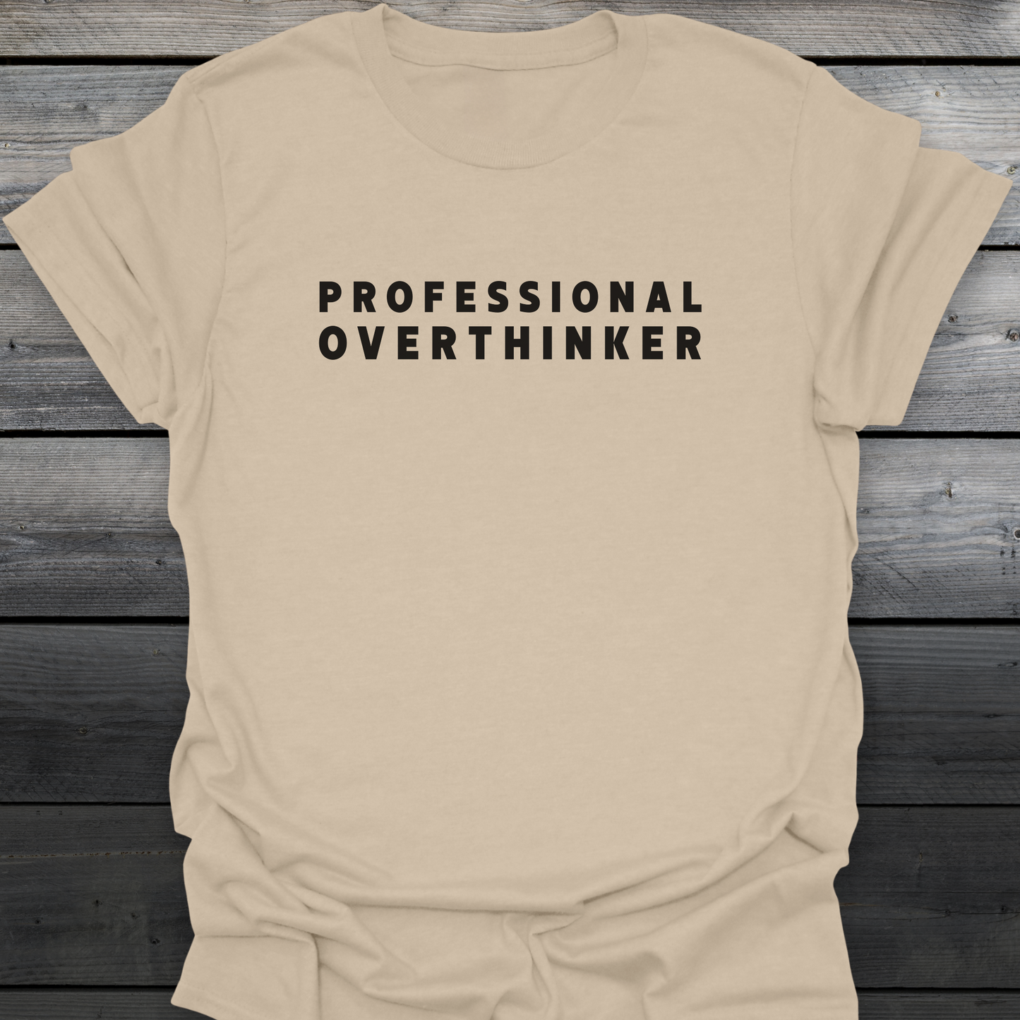 Professional Overthinker T-Shirt