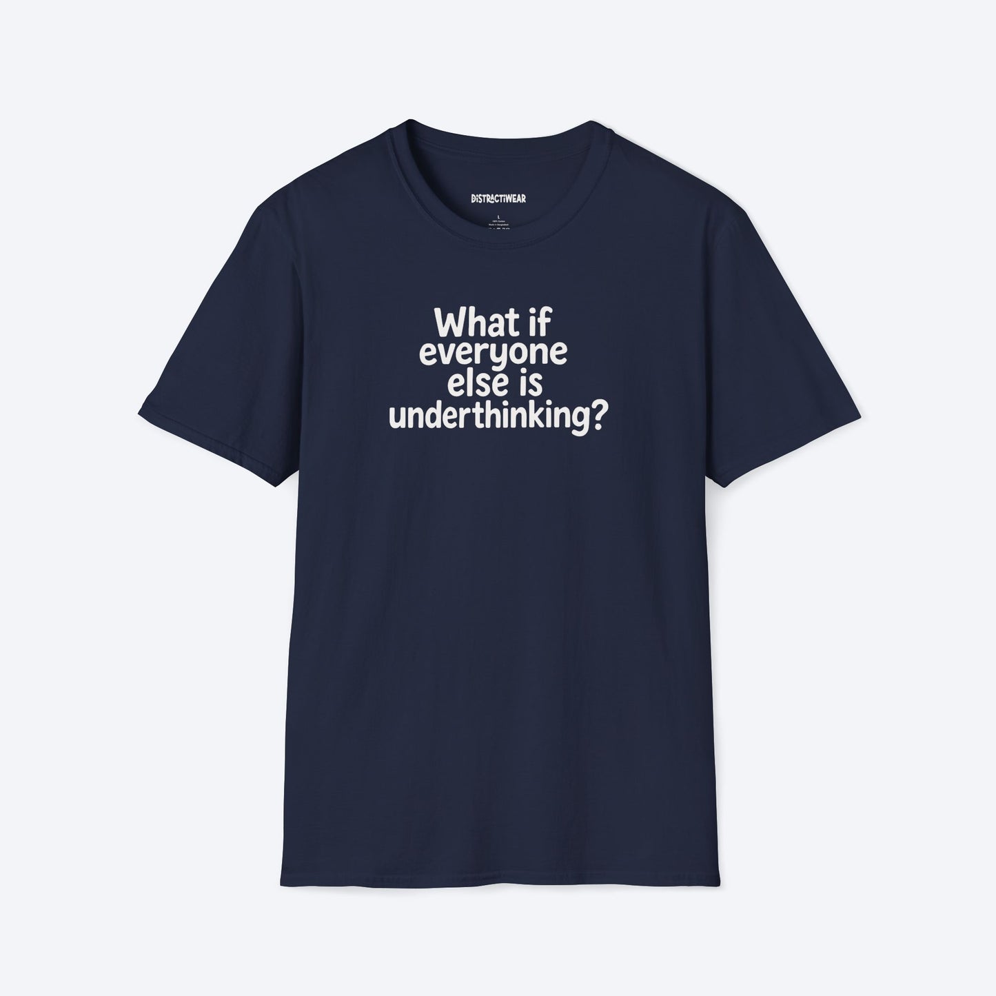 Underthinking T-Shirt