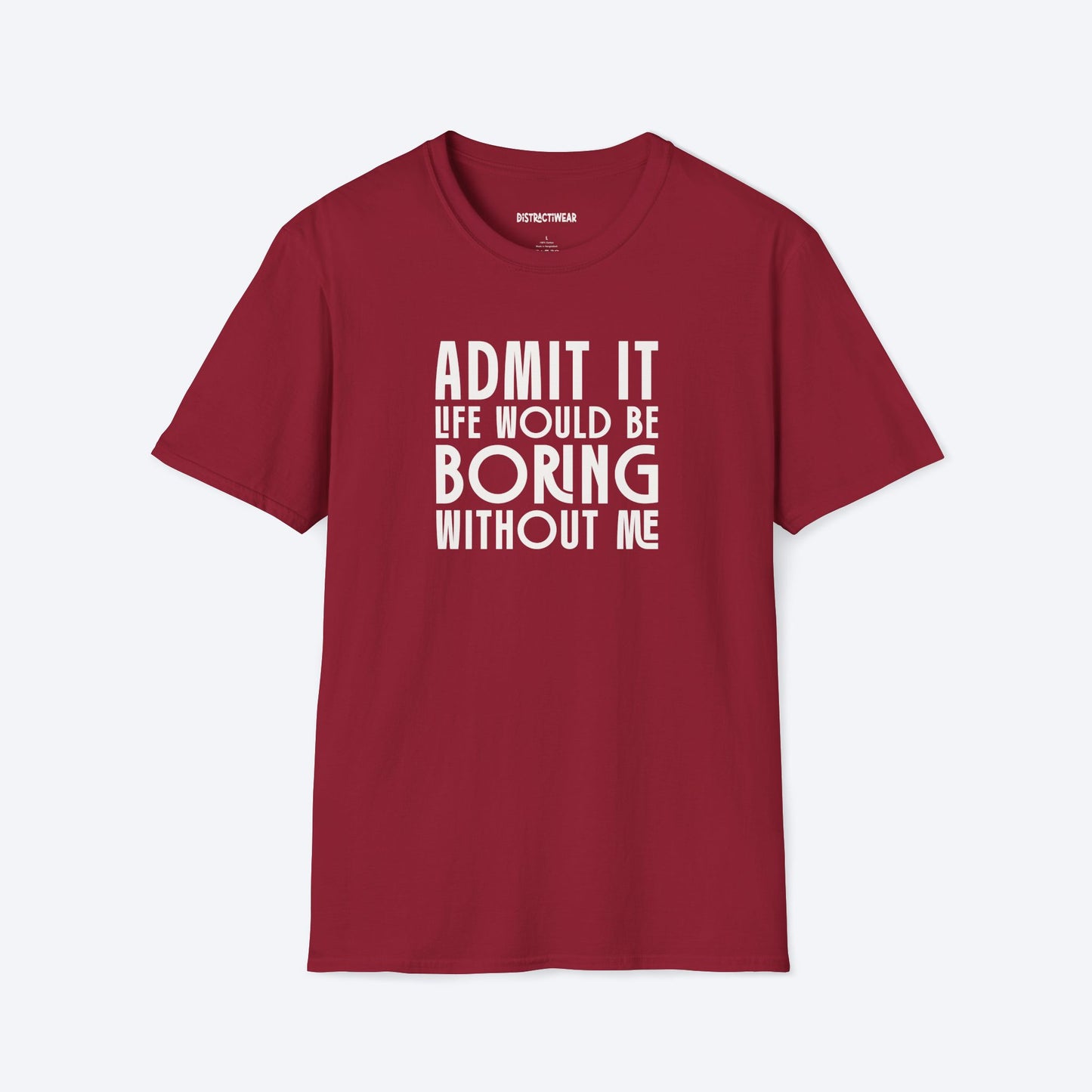 Admit It T-Shirt