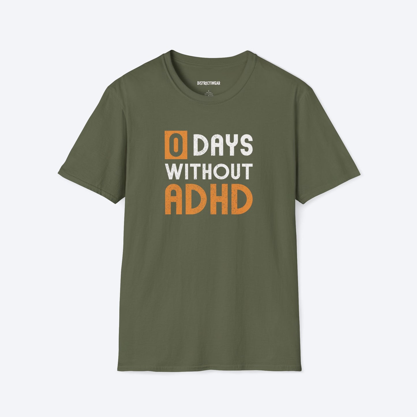 0 days Without ADHD T-Shirt