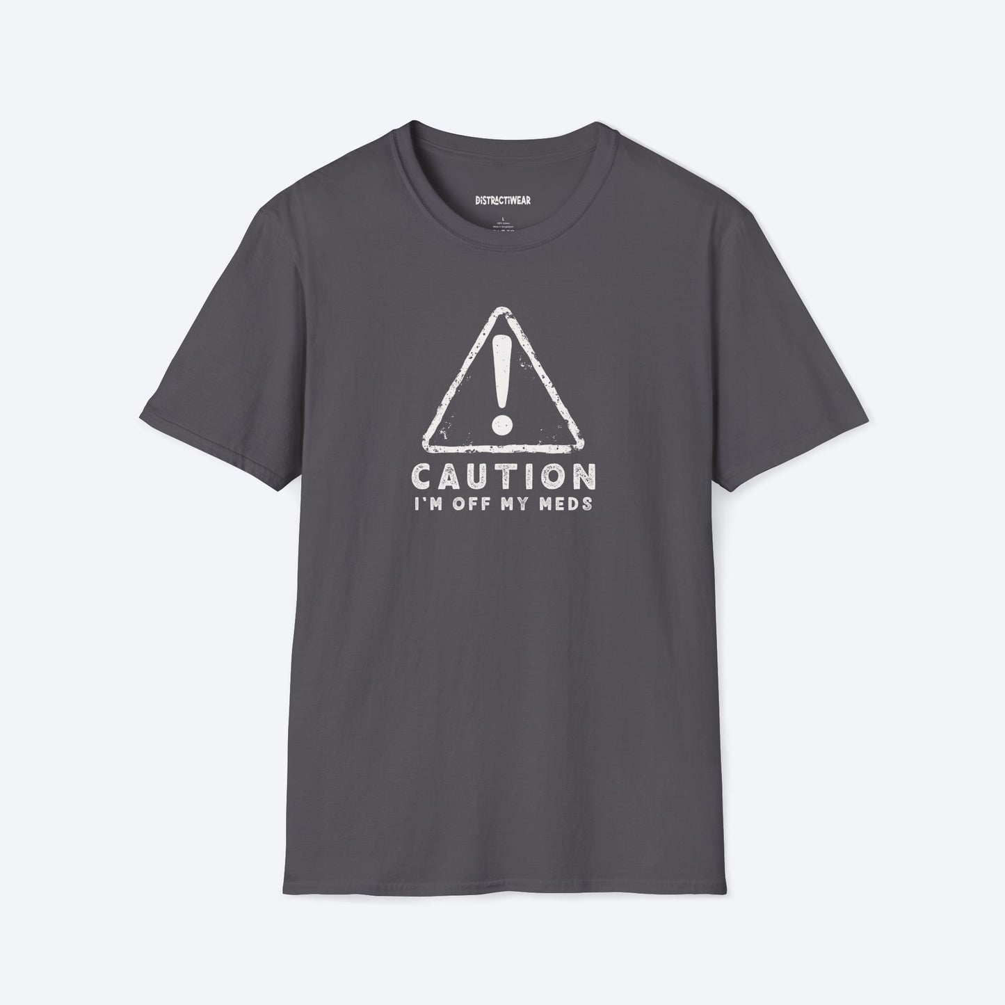 Off My Meds T-Shirt