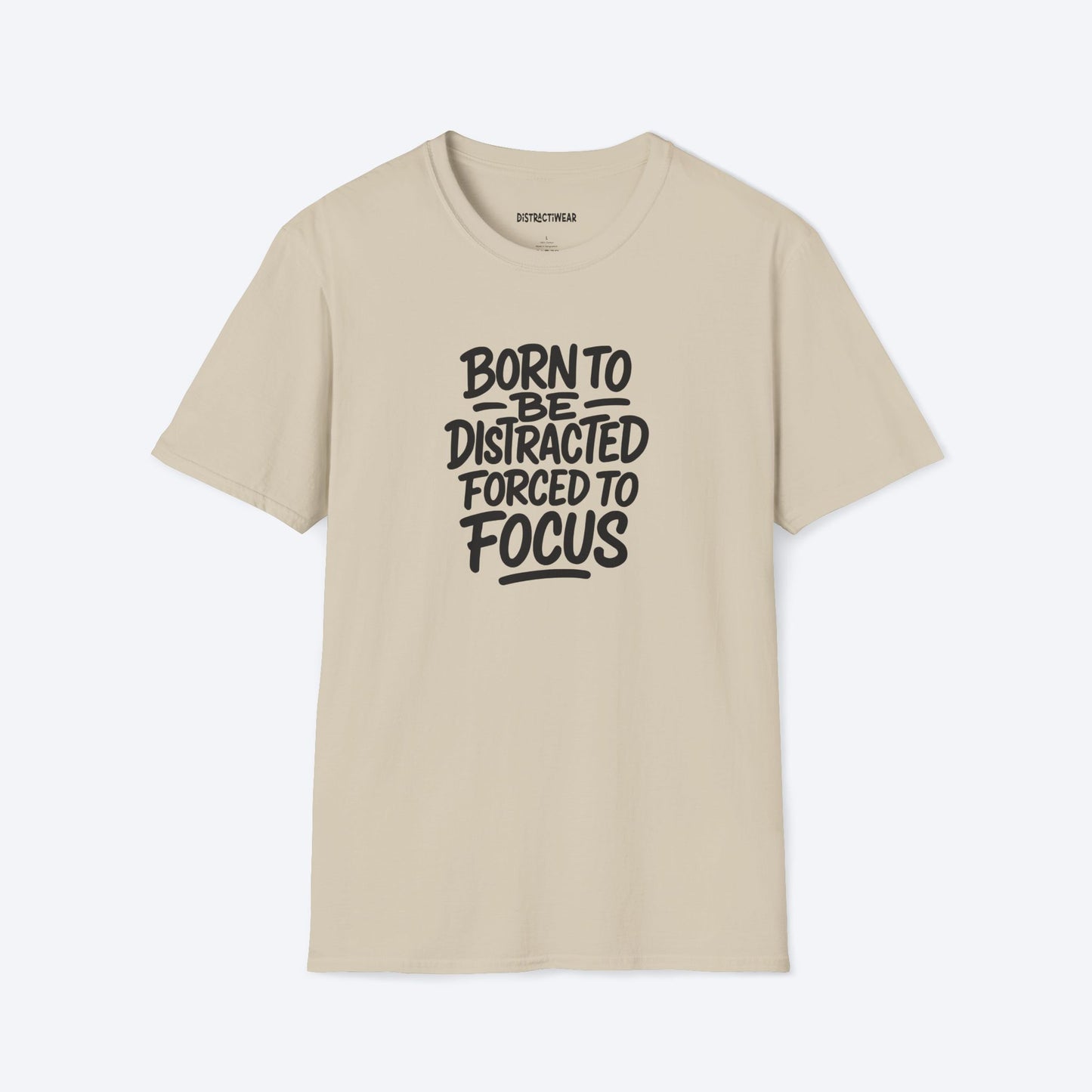 Forced To Focus T-Shirt