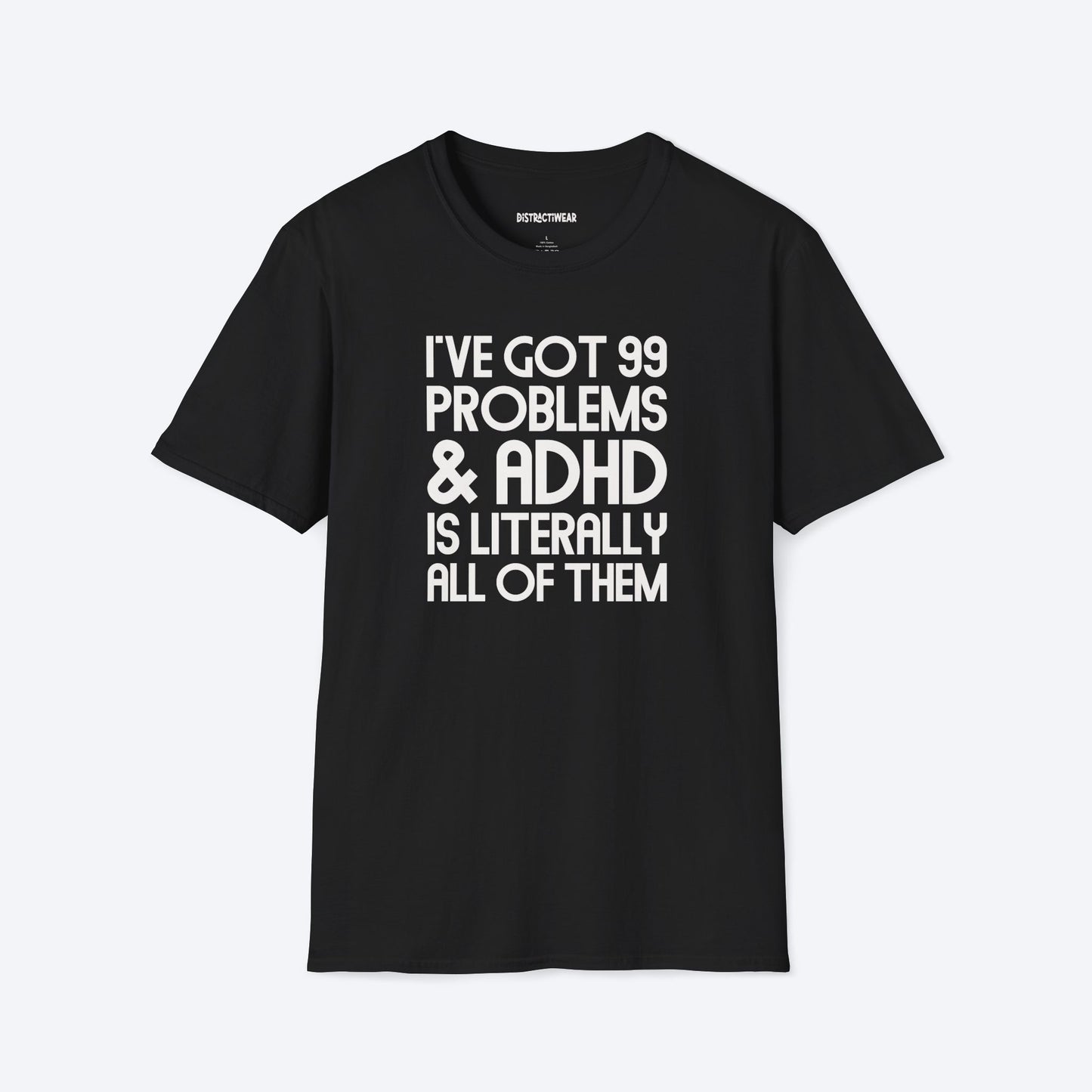99 Problems T-Shirt