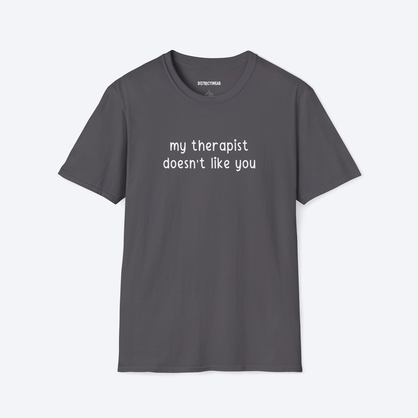 My Therapist T-Shirt