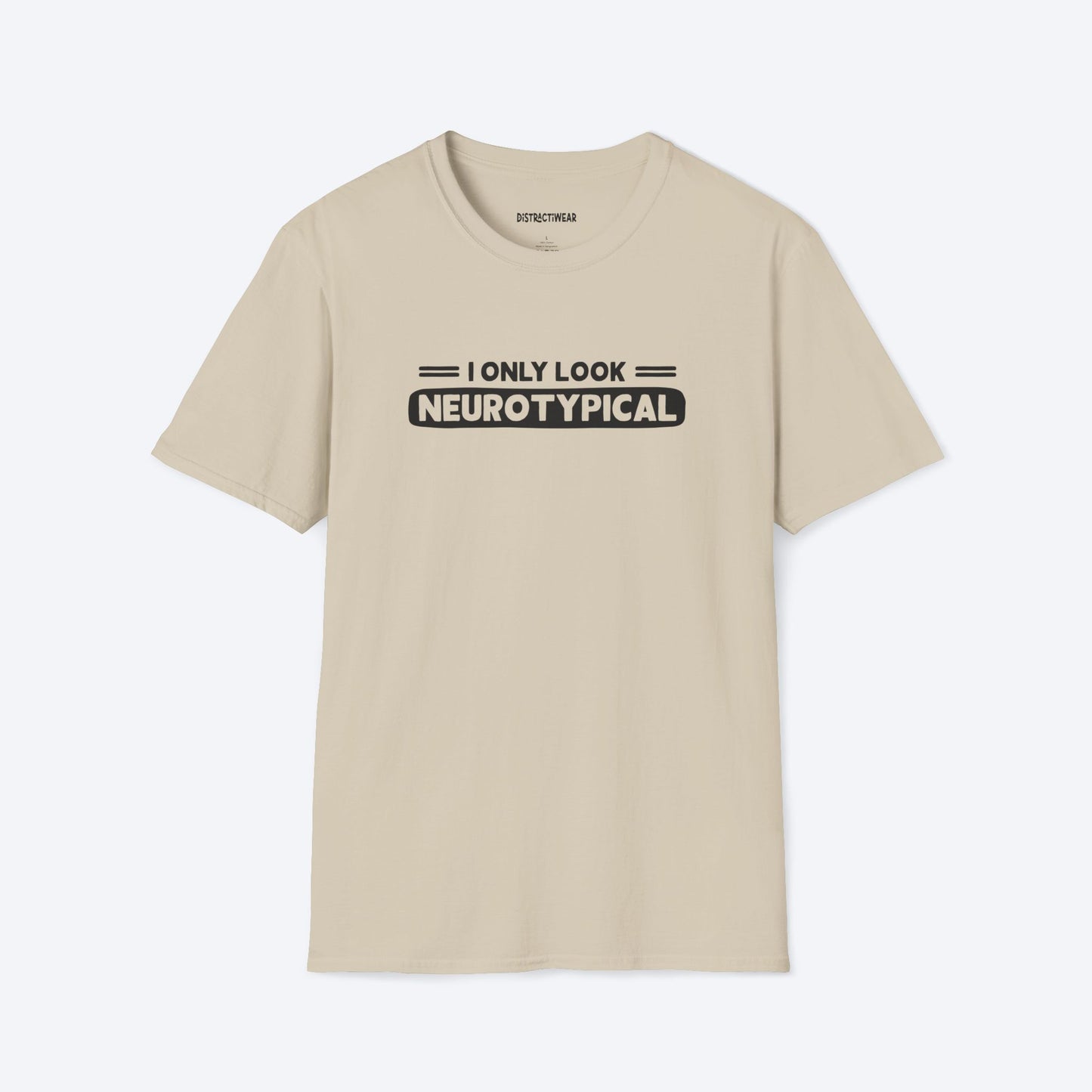 Neurotypical Look T-Shirt