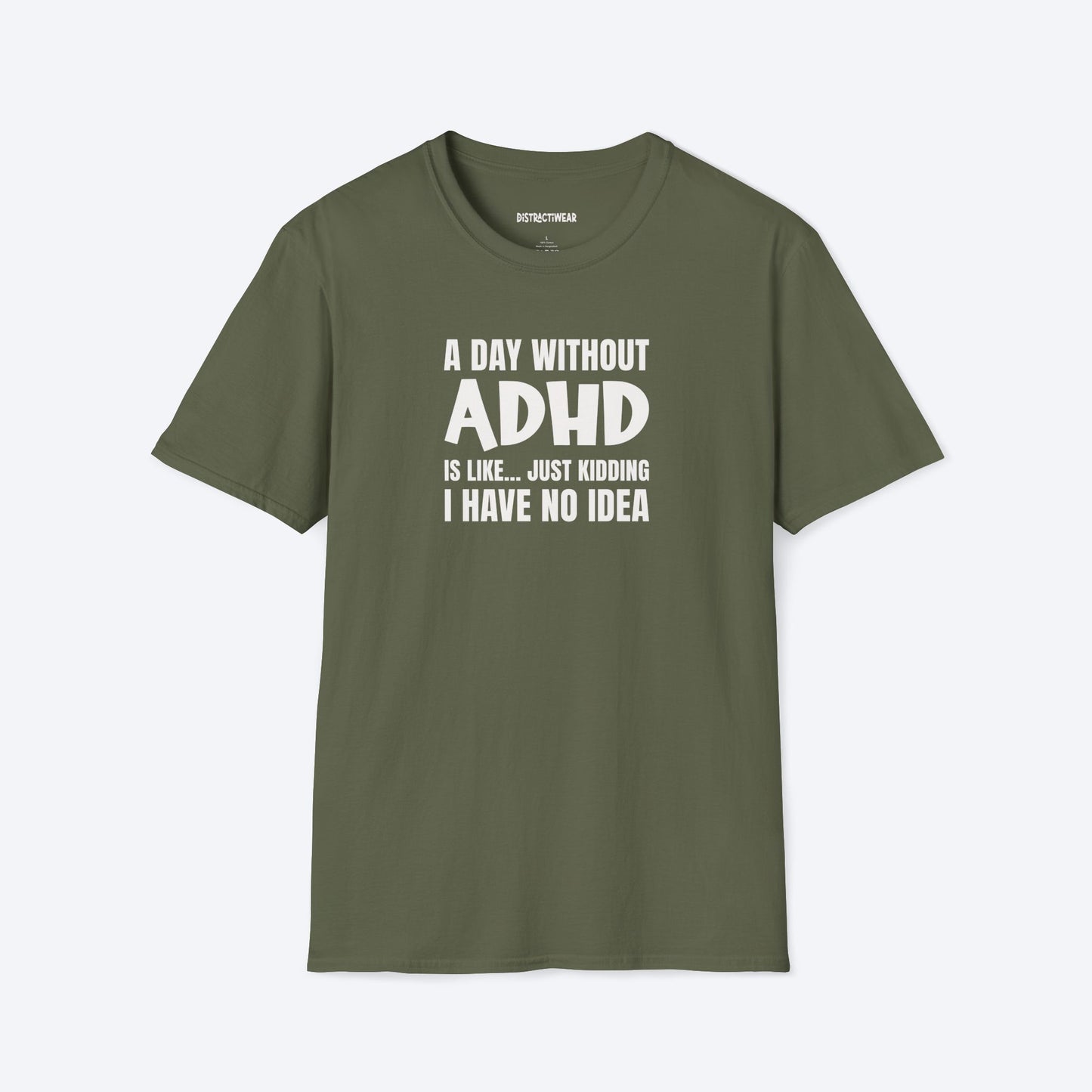 A Day Without ADHD T-Shirt