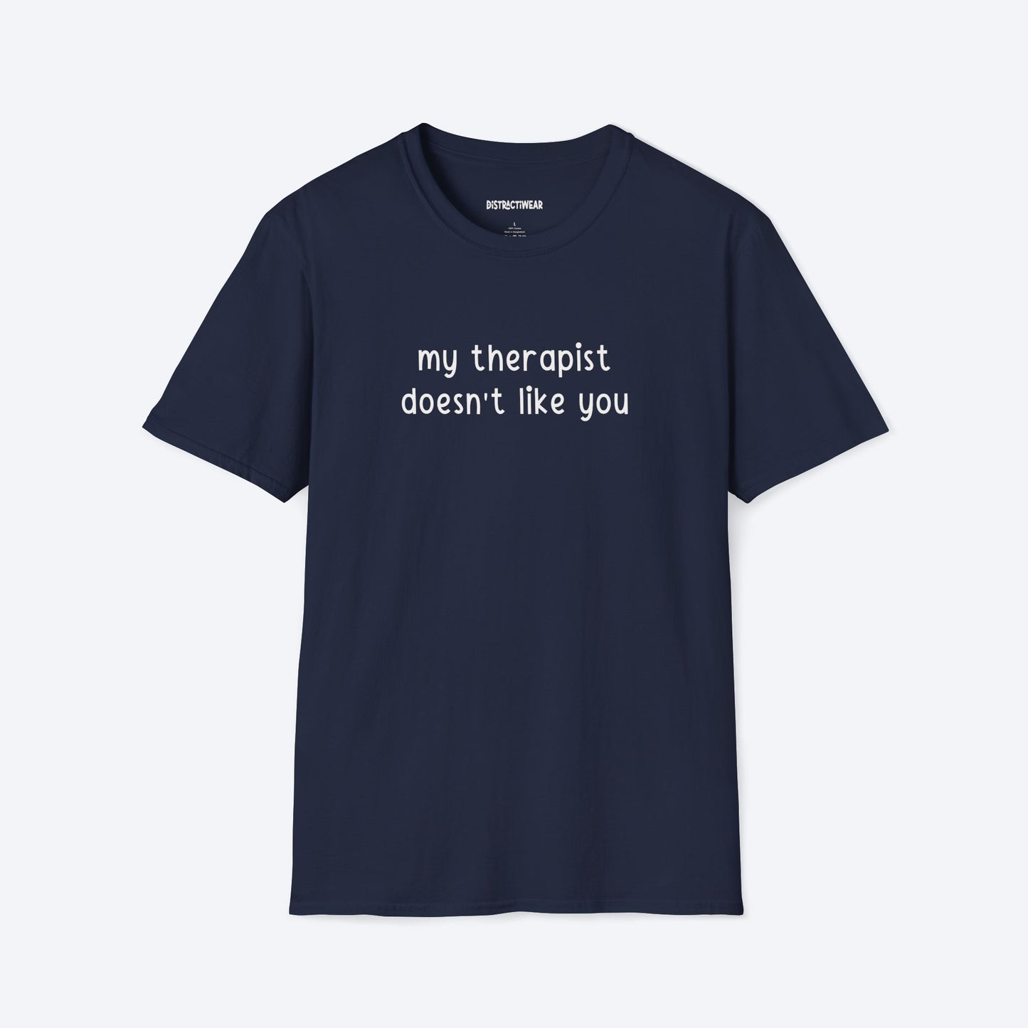 My Therapist T-Shirt