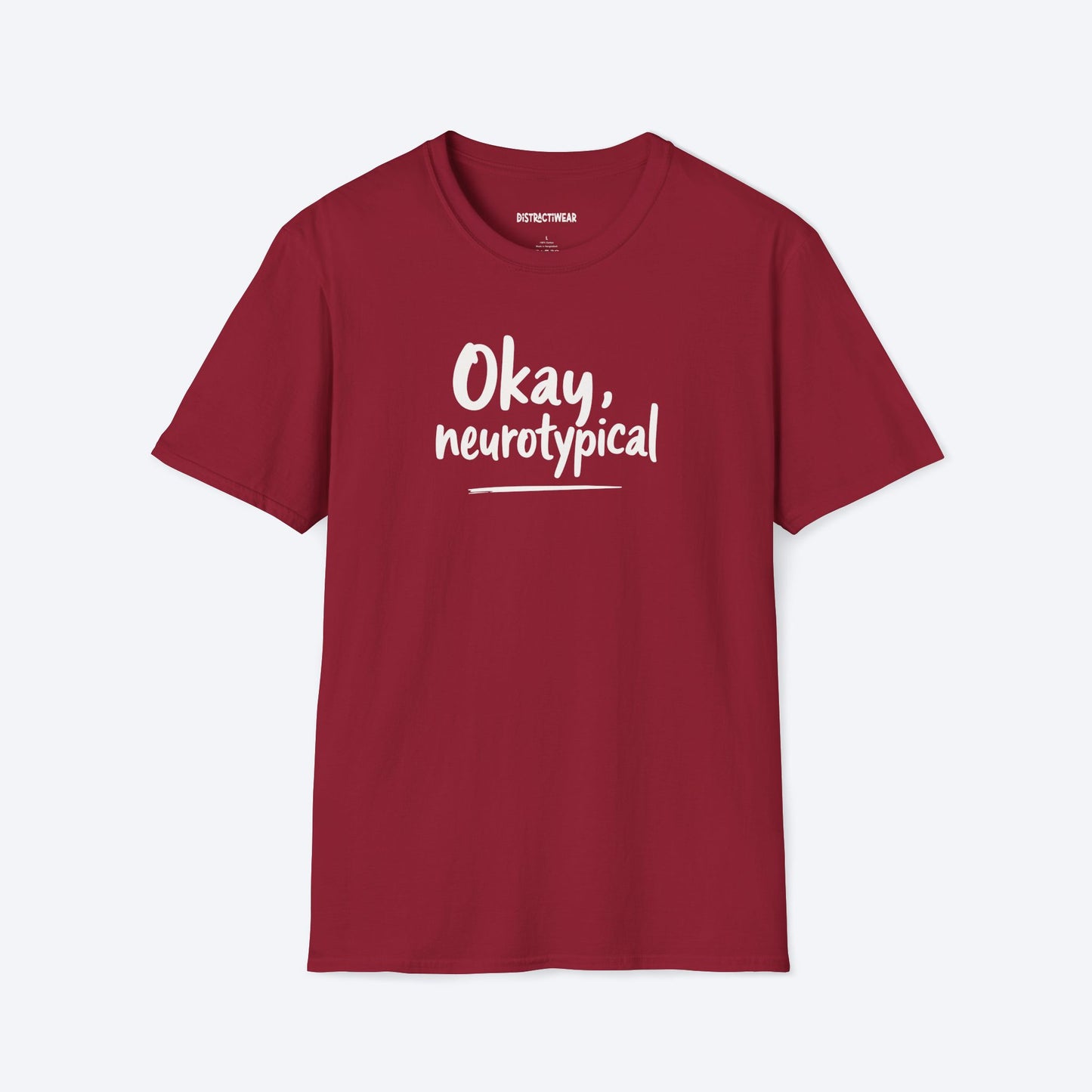 Okay, Neurotypical T-Shirt
