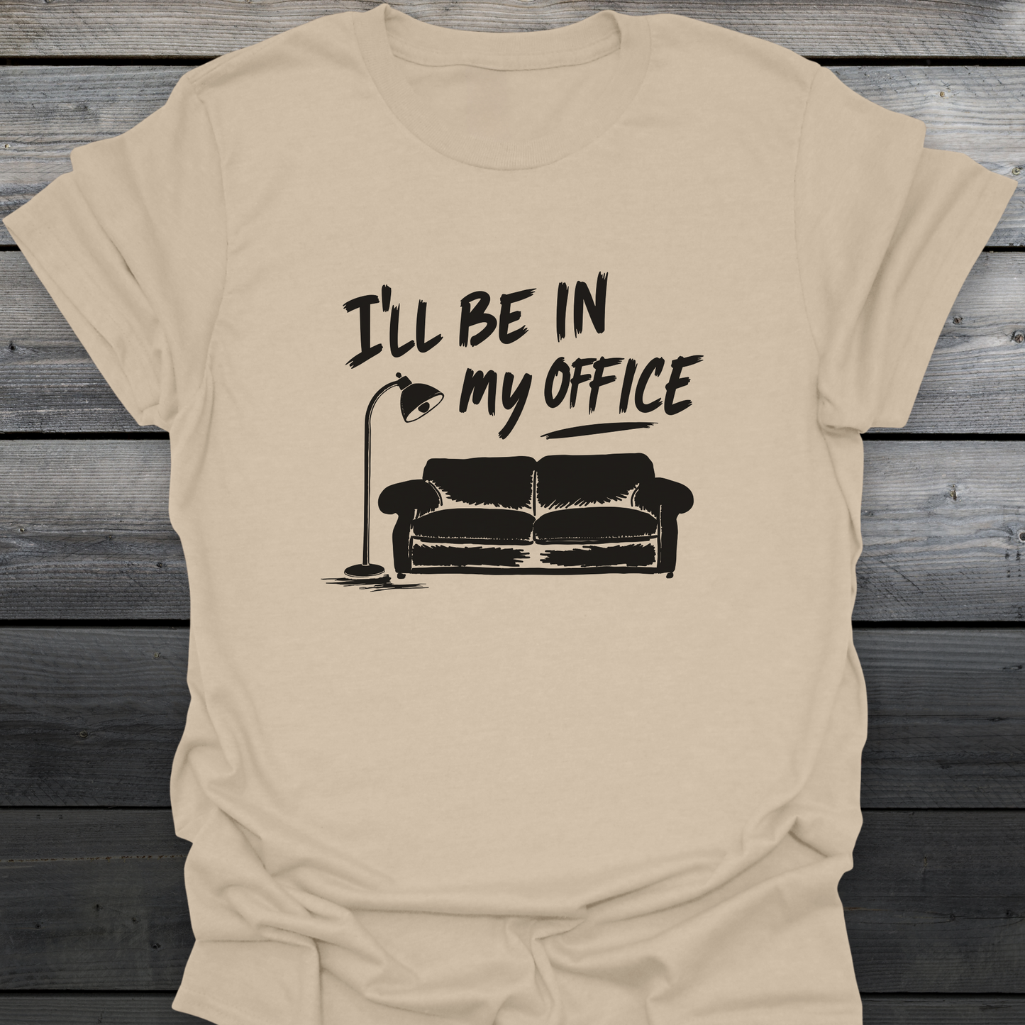 In My Office T-Shirt