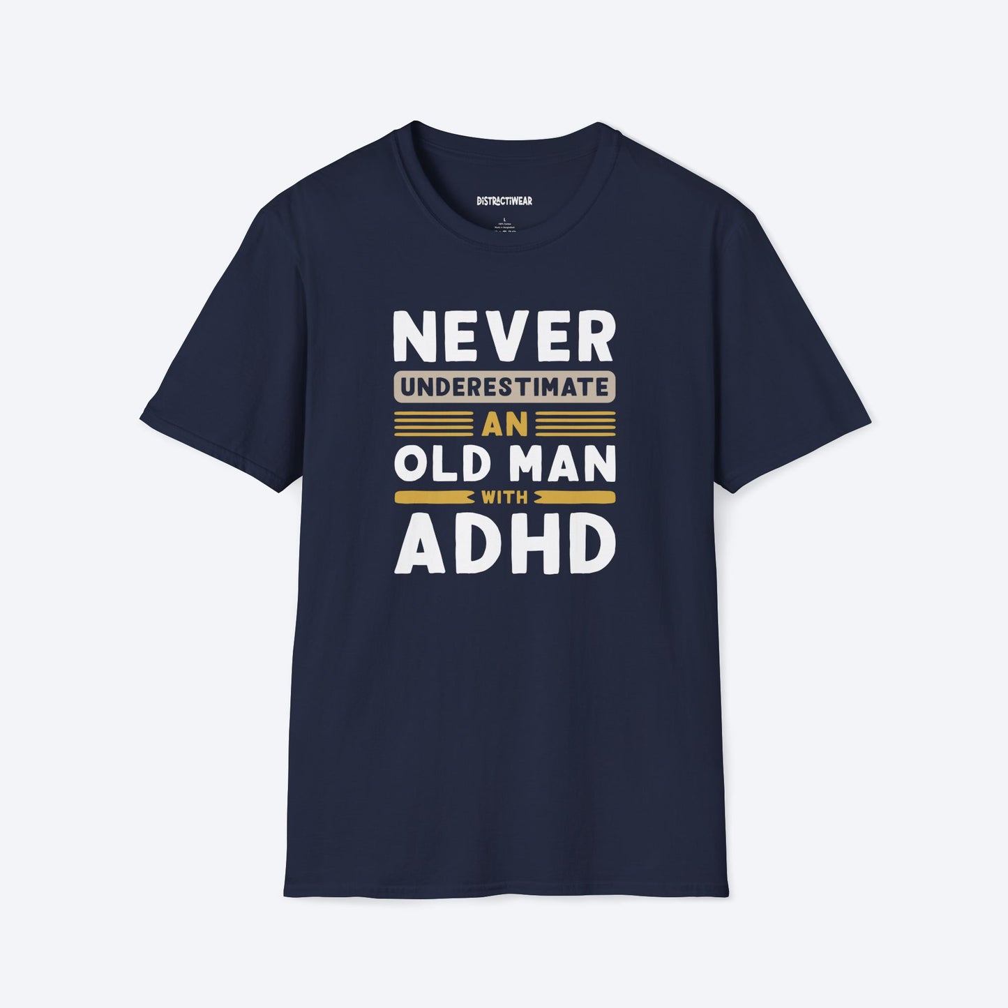 Old Man With ADHD T-Shirt