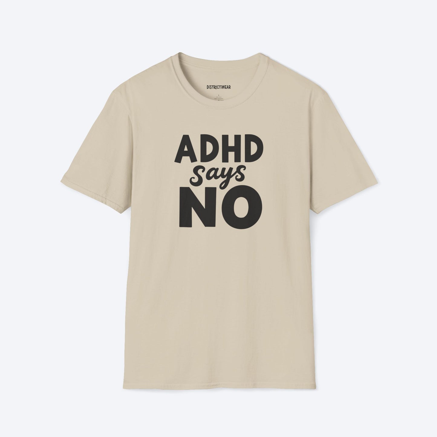 ADHD Says No T-Shirt