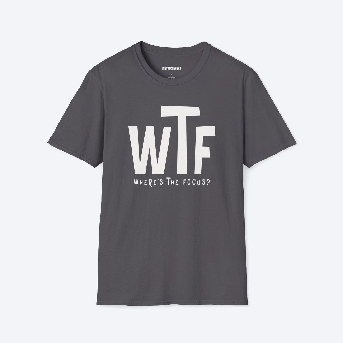 Where's The Focus? T-Shirt