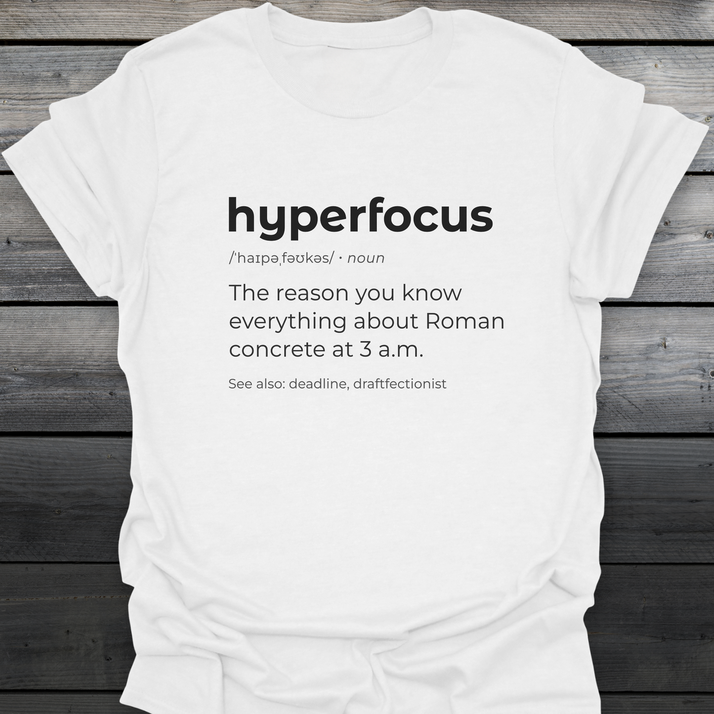 Hyperfocus T-Shirt