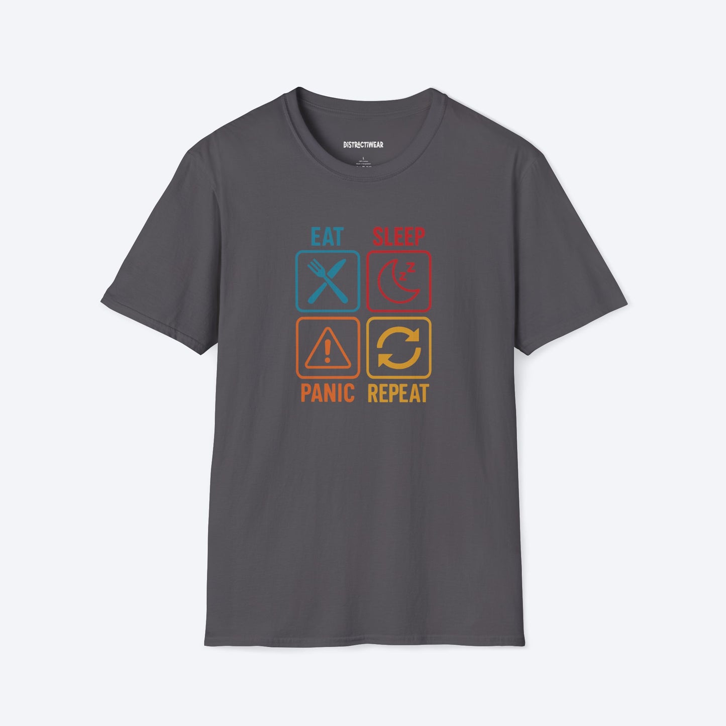 Eat Sleep Panic Repeat T-Shirt