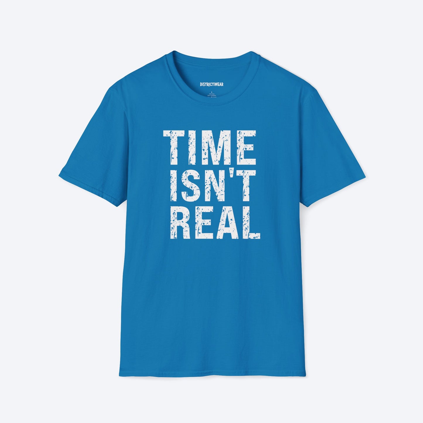 Time Isn't Real T-Shirt