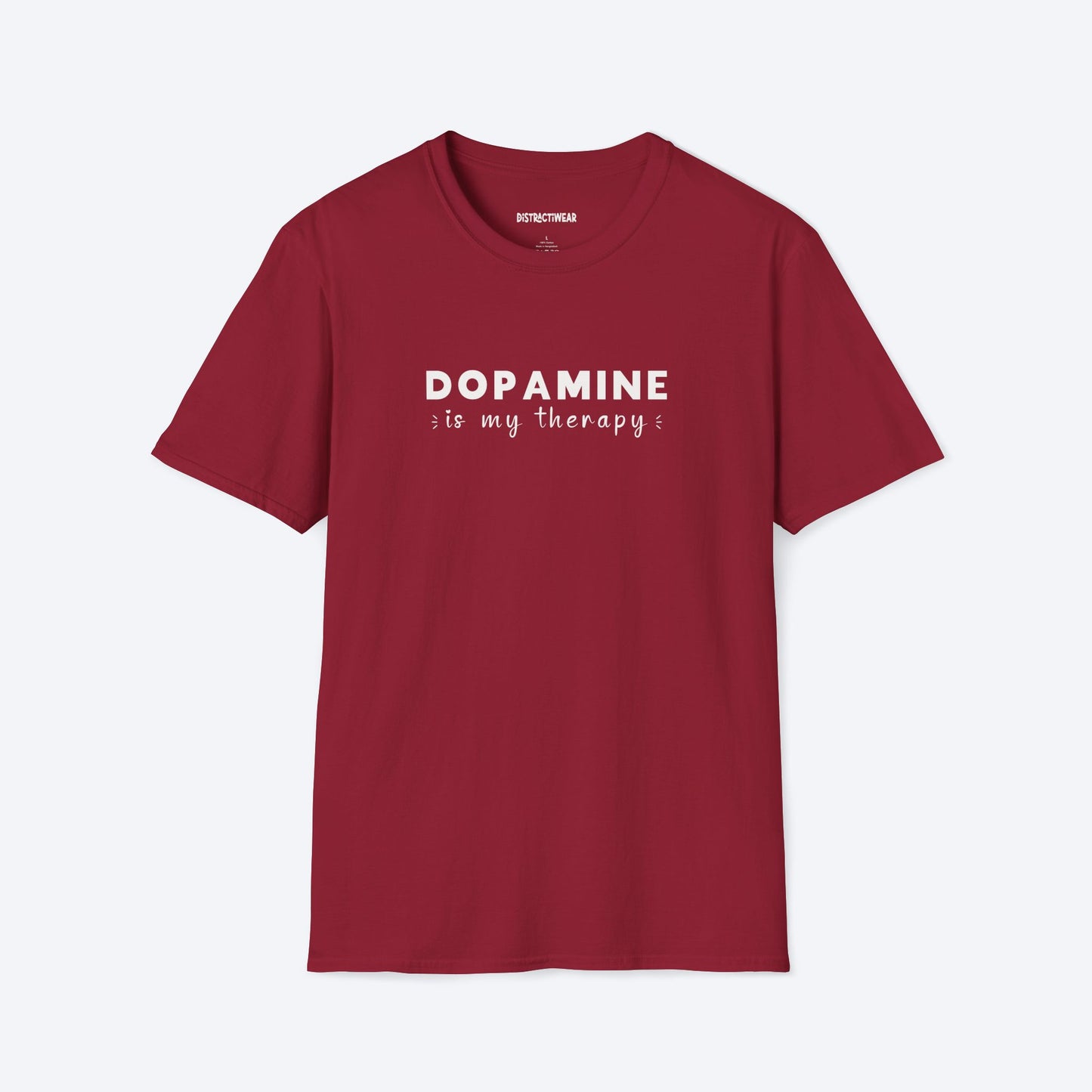Dopamine Is My Therapy T-Shirt