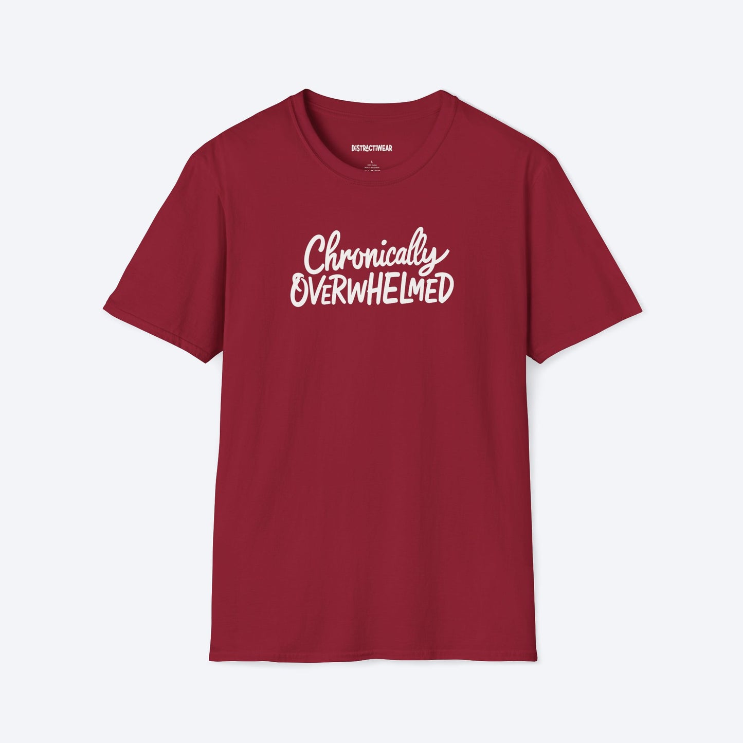 Chronically Overwhelmed T-Shirt
