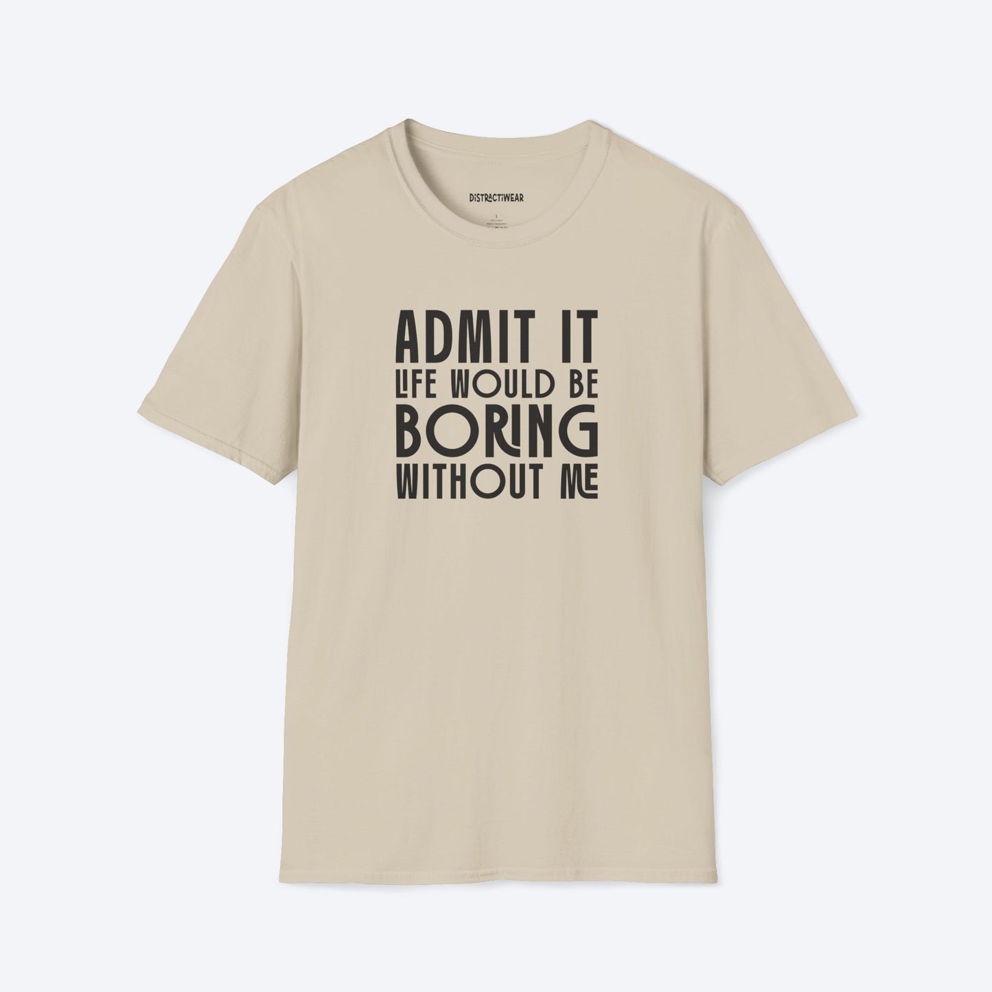 Admit It T-Shirt