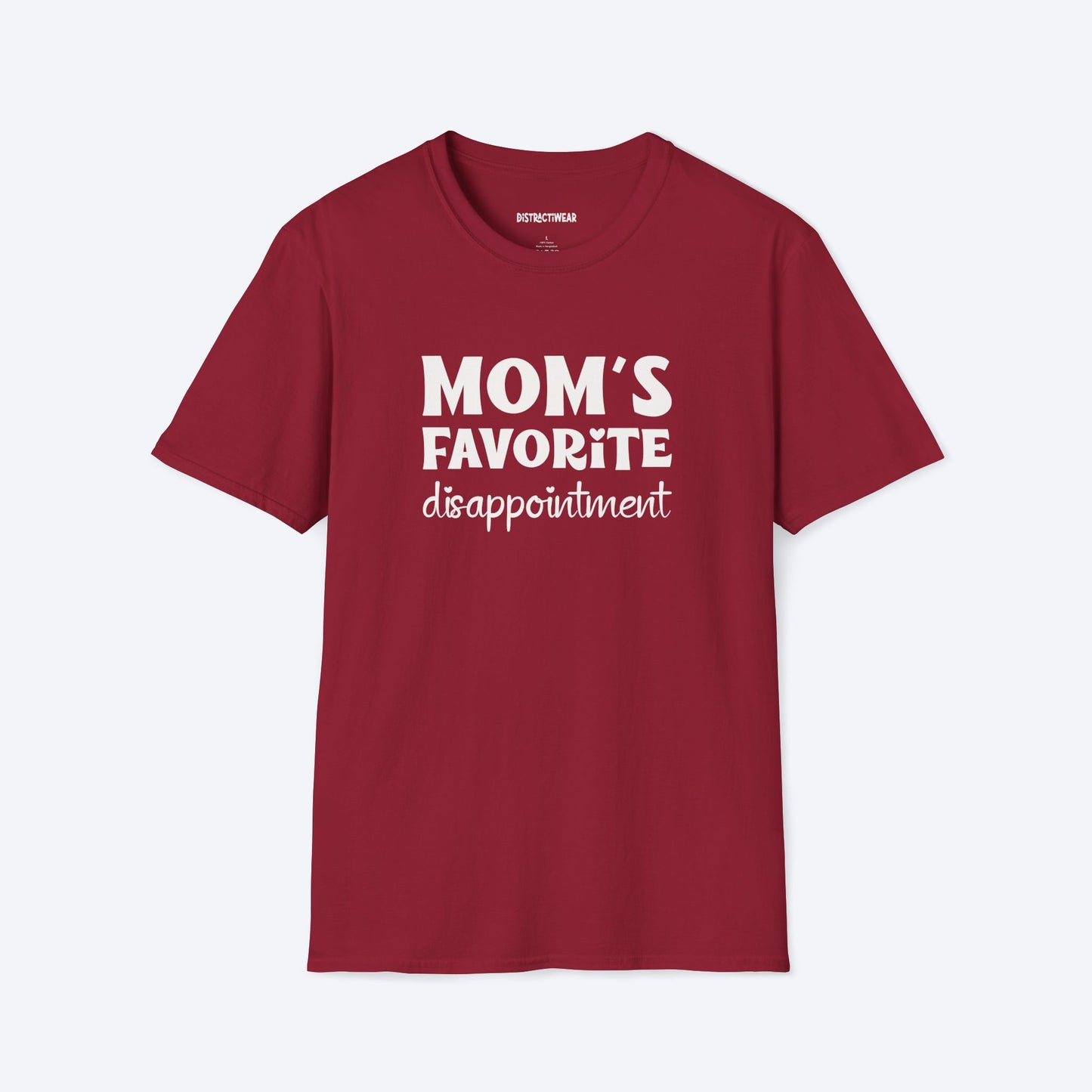 Mom's Favorite Disappointment T-Shirt