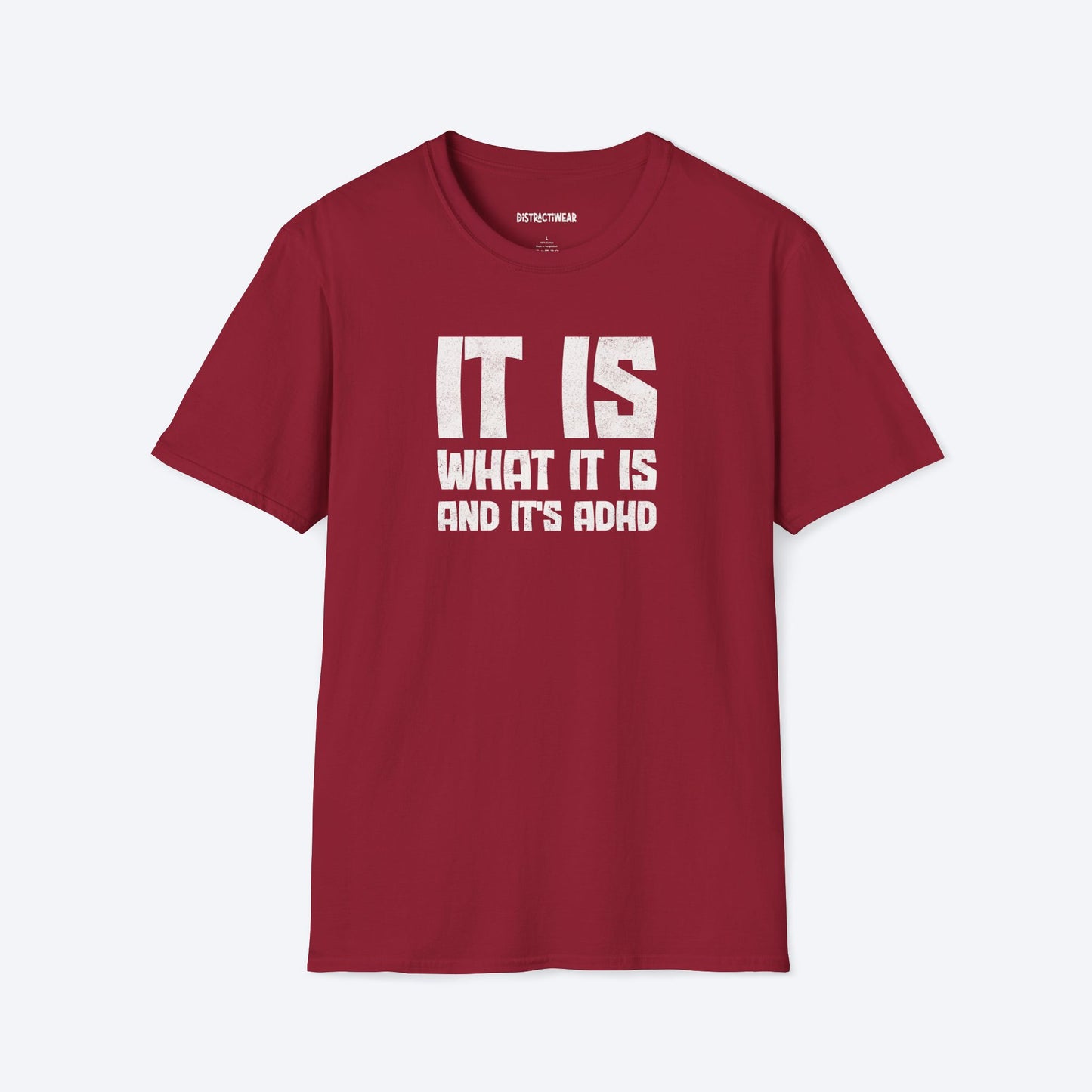 It Is What It Is T-Shirt