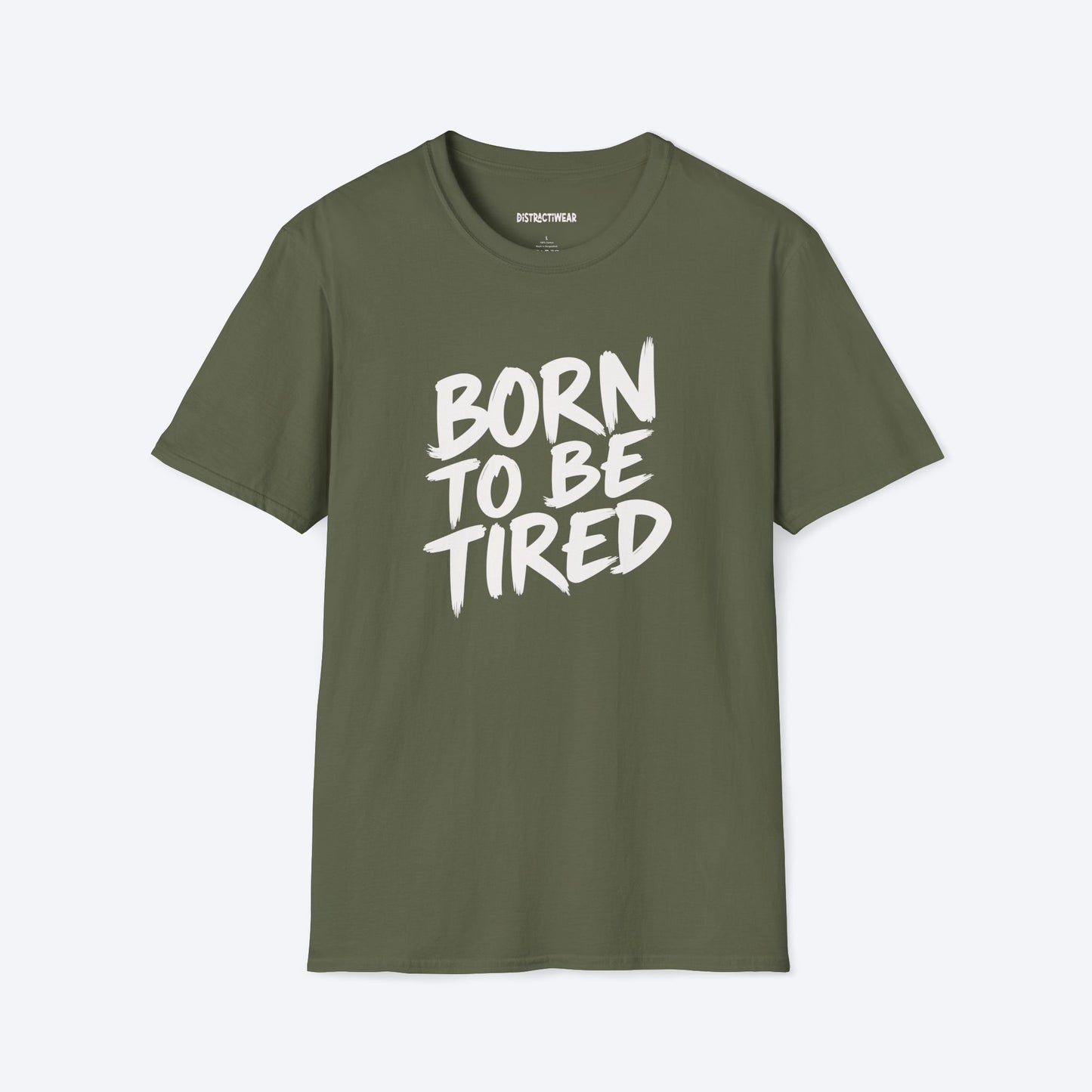 Born To Be Tired T-Shirt